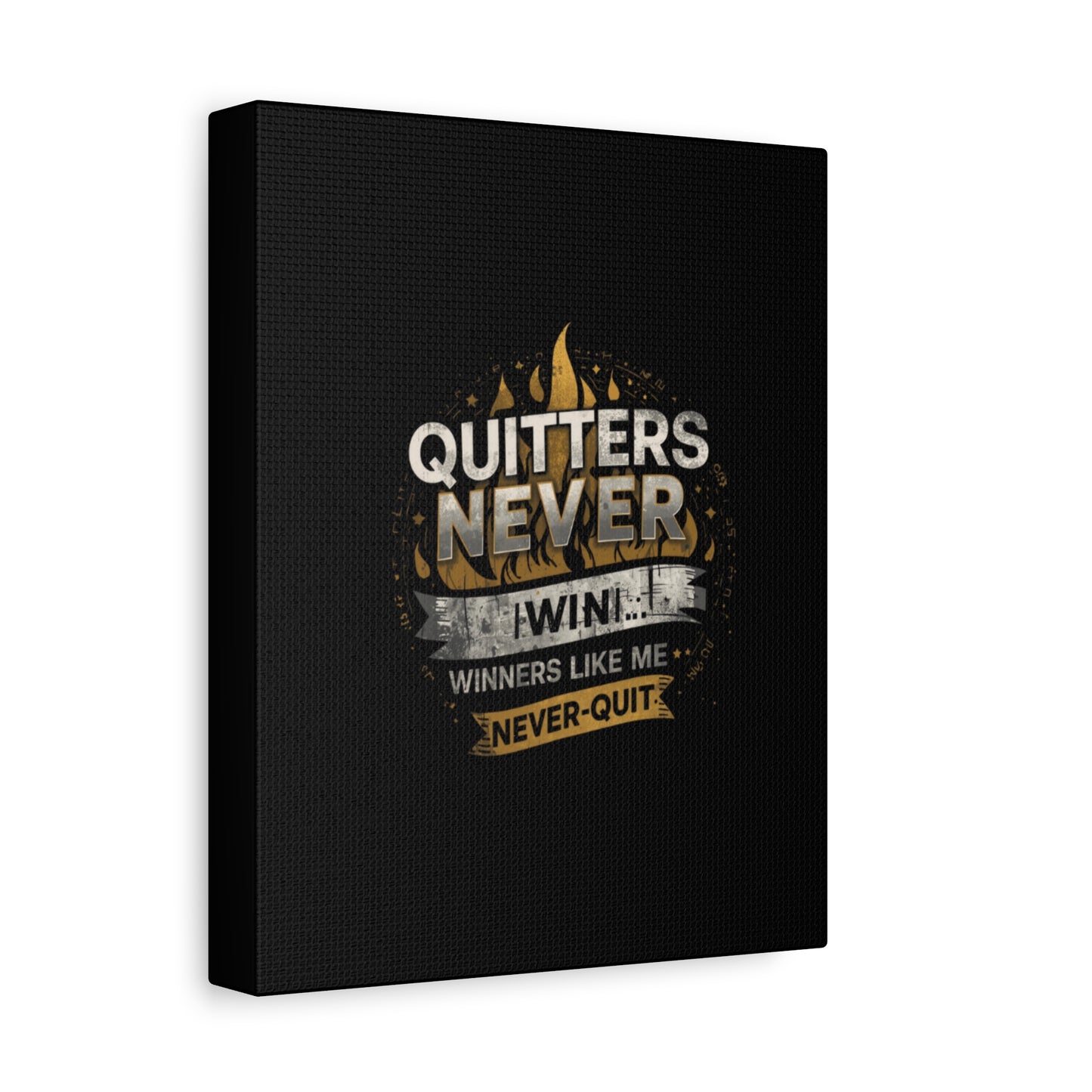 Quitters Never Win motivational wall art Canvas | Matte Stretched