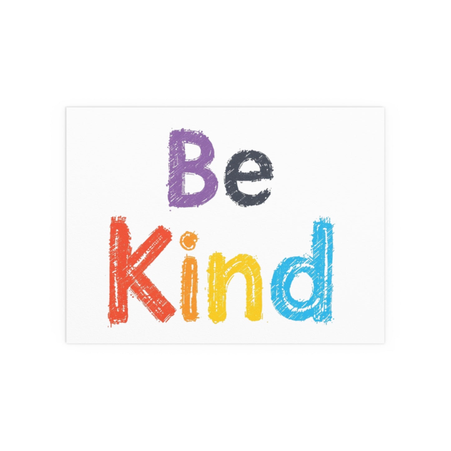 Be Kind colorful typography Poster | Silk Wall Art