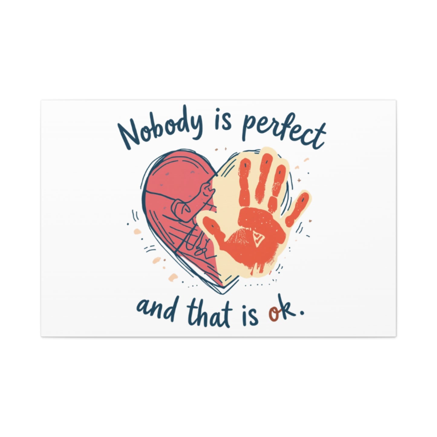Nobody Is Perfect Heart with Handprint Canvas