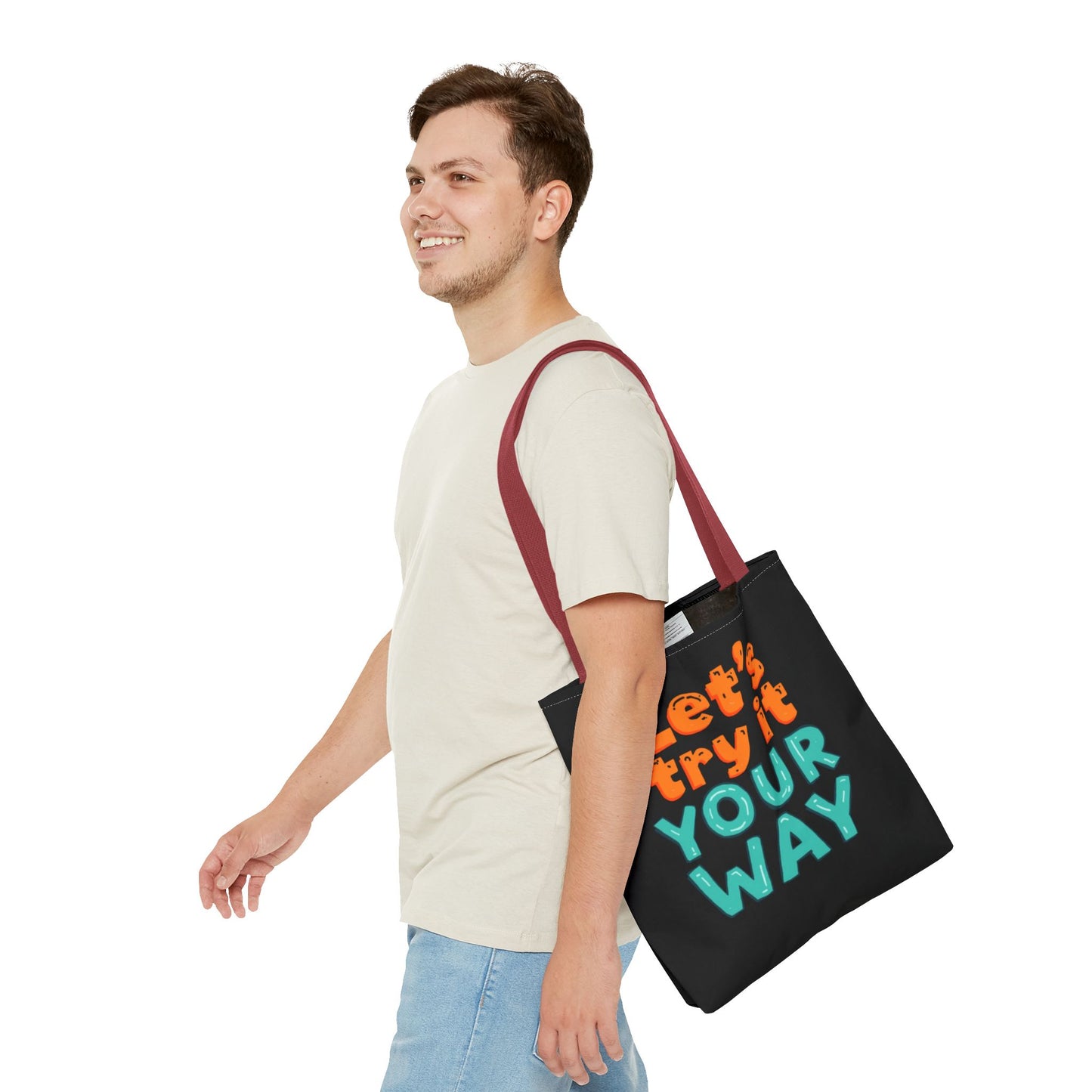Let’s Try It Your Way Tote Bag | Typographic Slogan, Colorful Lettering