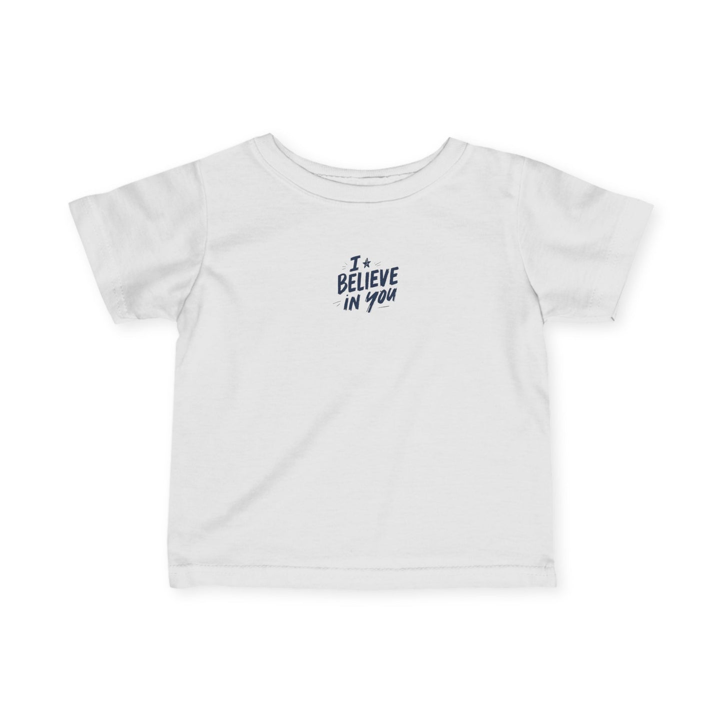I Believe In You Infant Tee | Encouraging Baby Shirt, Minimal Script