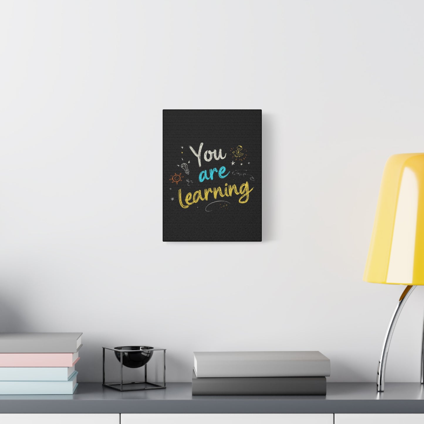 You Are Learning Chalkboard Art Canvas