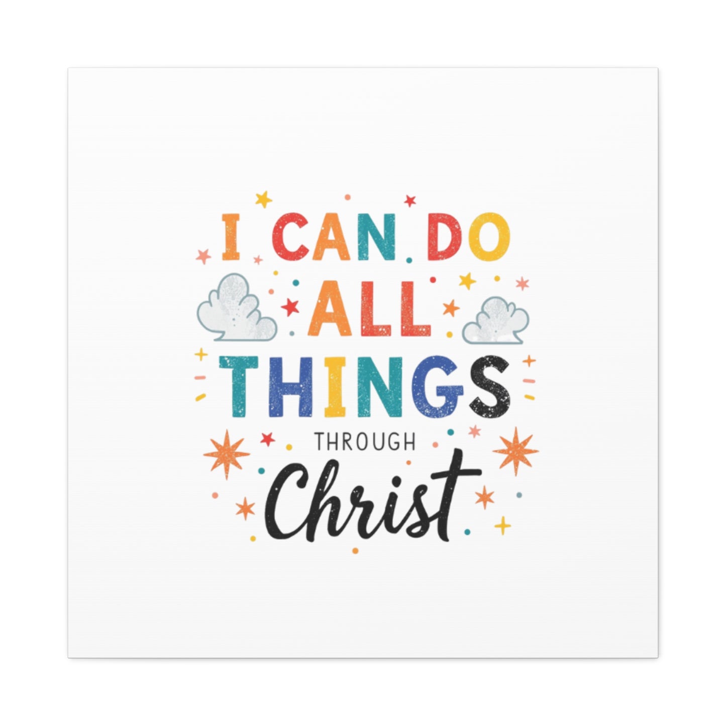 I Can Do All Things Through Christ Matte Canvas