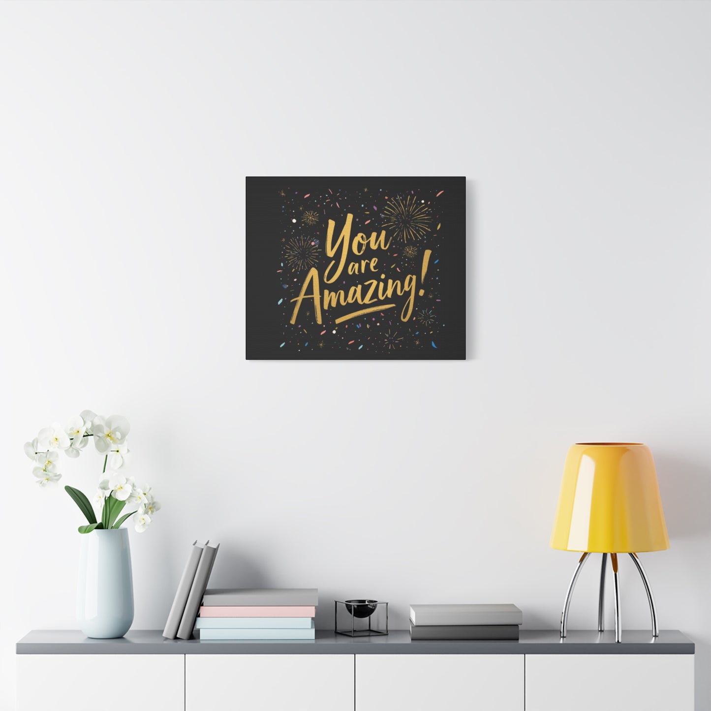 You Are Amazing! Canvas