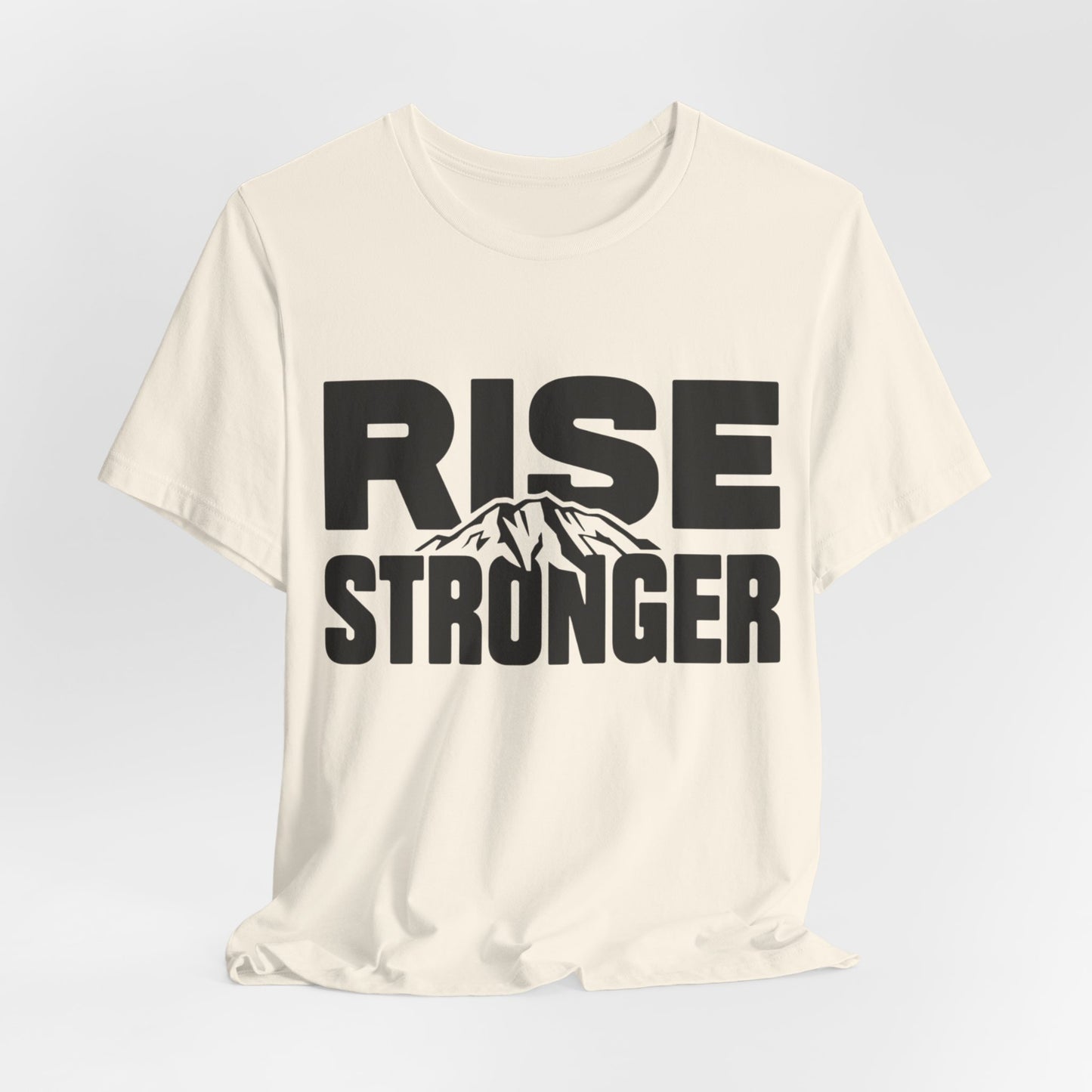 Rise Stronger Mountain Graphic Tee | Motivational Typography Shirt