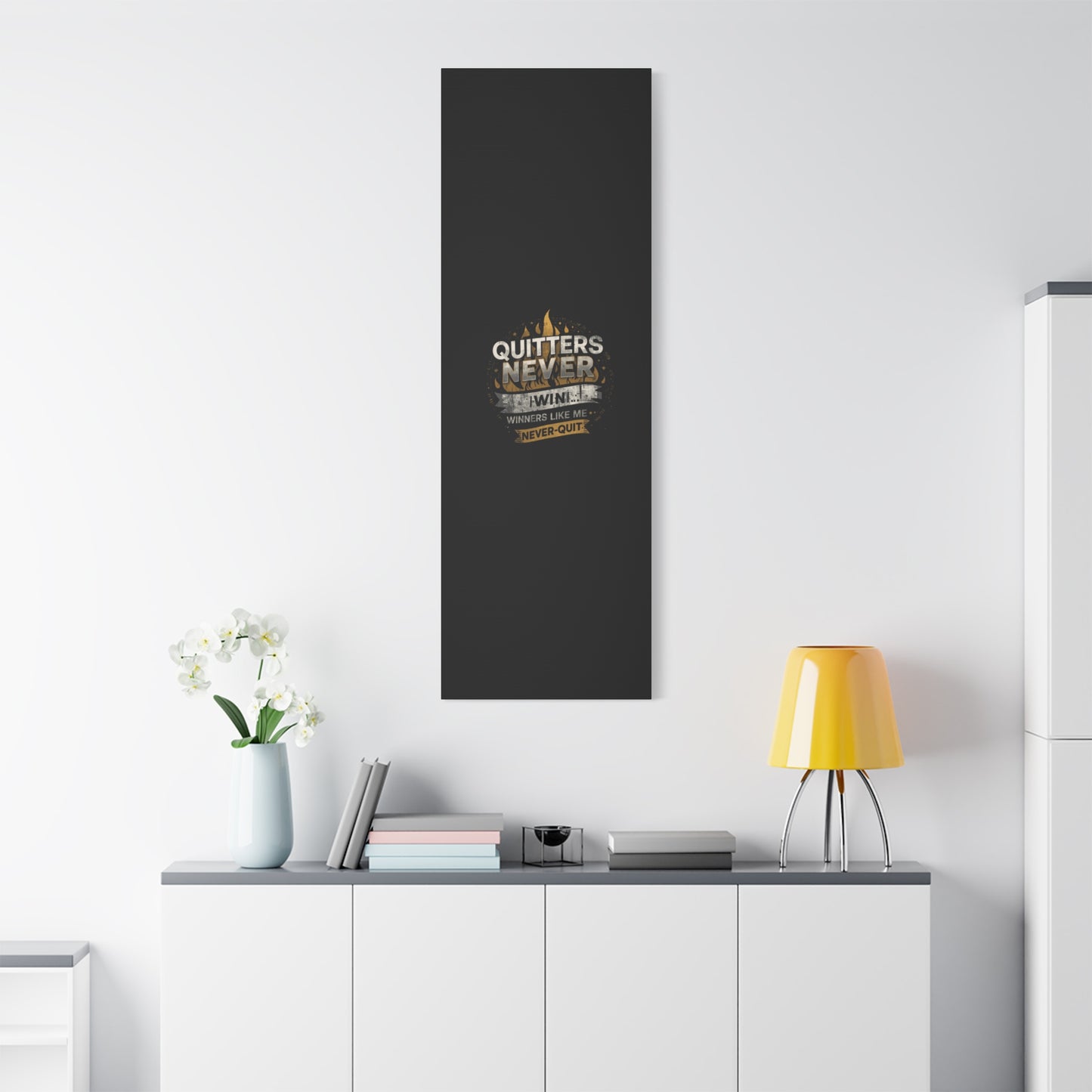 Quitters Never Win motivational wall art Canvas | Matte Stretched