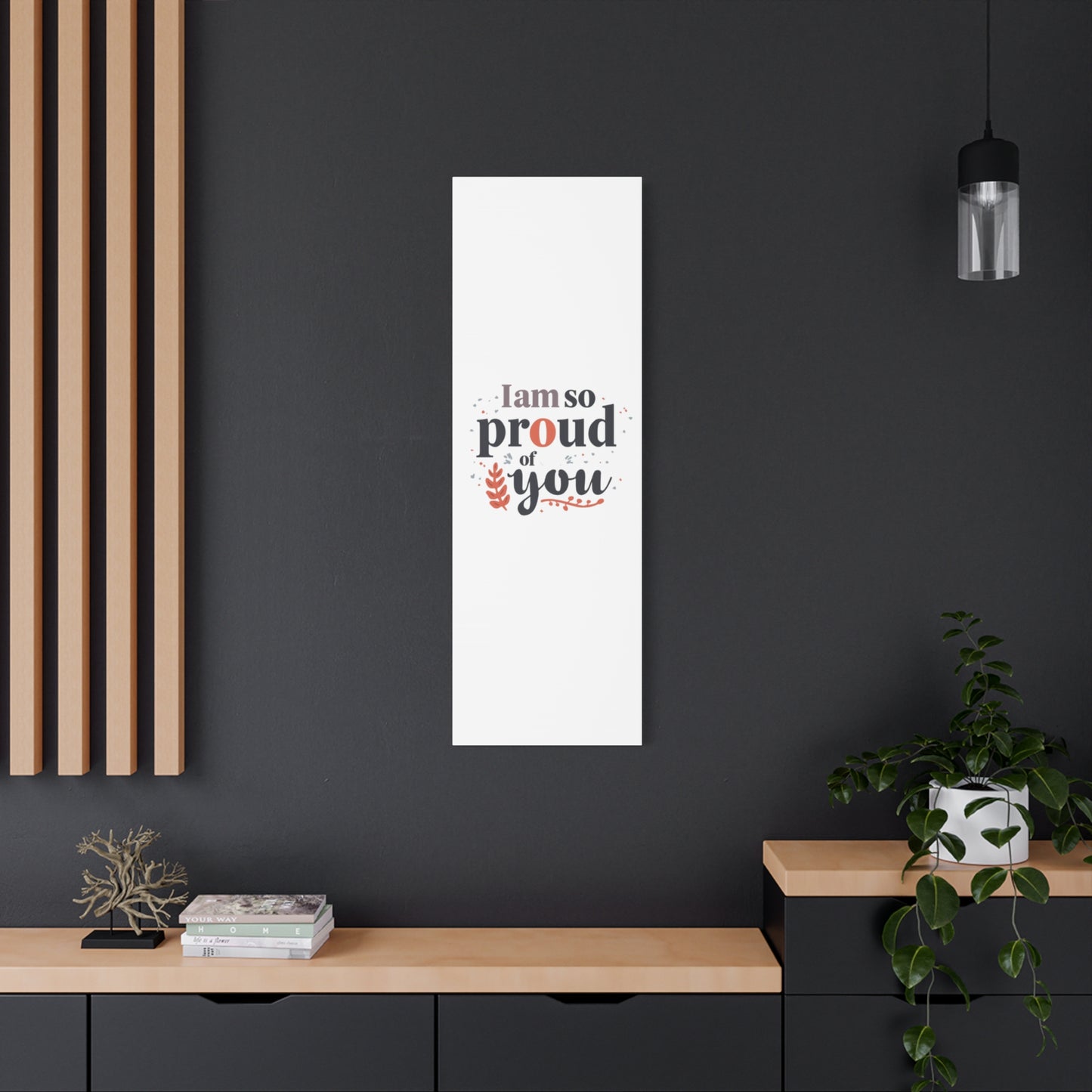 I am so proud of you Canvas