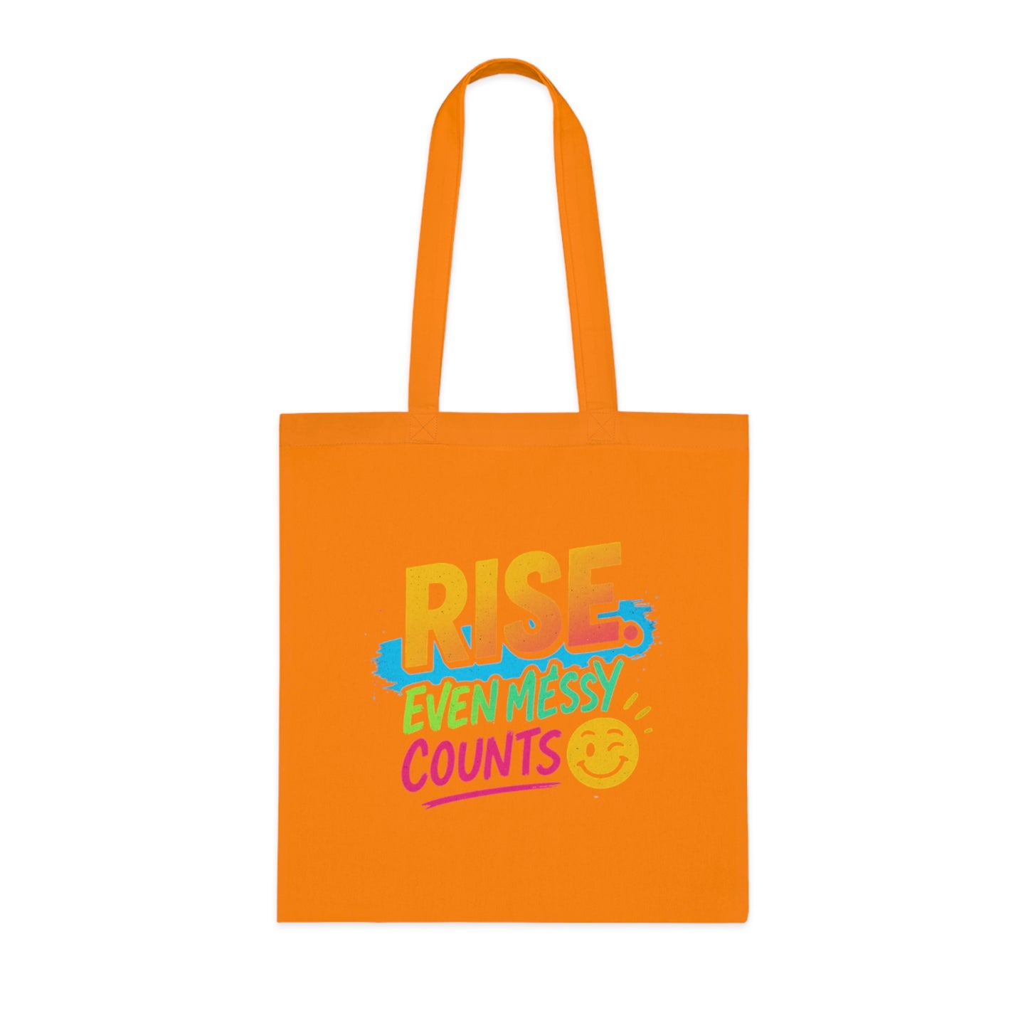 Motivational Cotton Tote: RISE. Even Messy Counts - Eco-Friendly Shopping Bag, Gift for Students, Gym Tote, Daily Use Bag, Beach Bag.