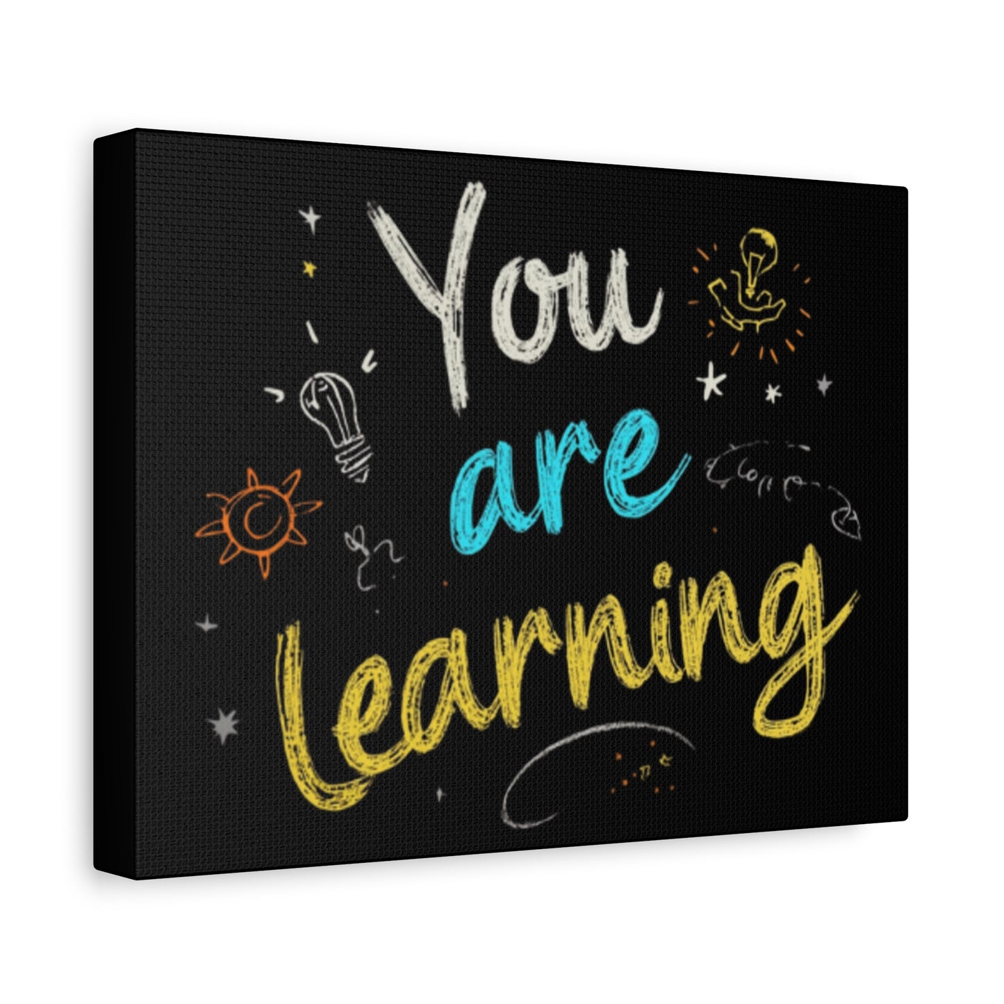 You Are Learning Chalkboard Art Canvas