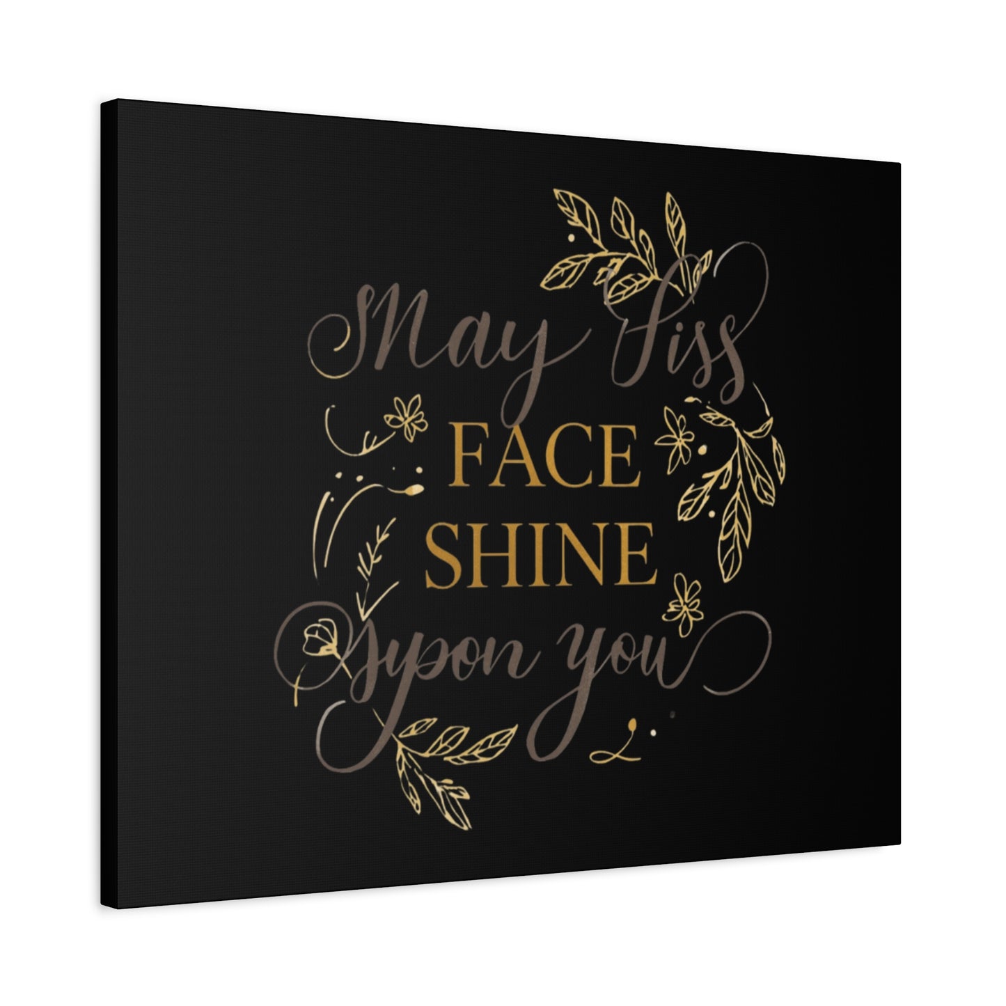 May His Face Shine Upon You Matte Canvas | Stretched Wall Art, Black Gold Botanical