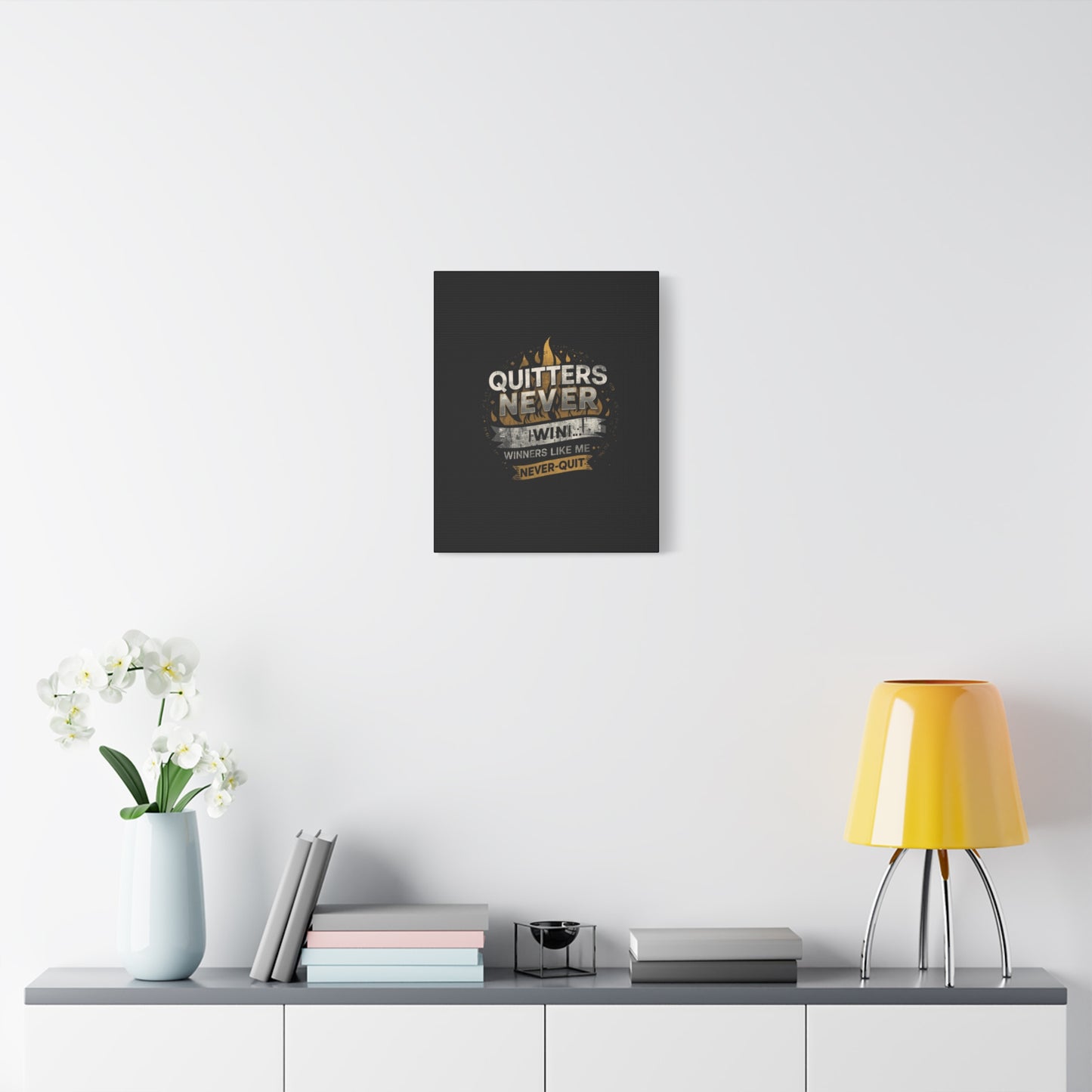Quitters Never Win motivational wall art Canvas | Matte Stretched
