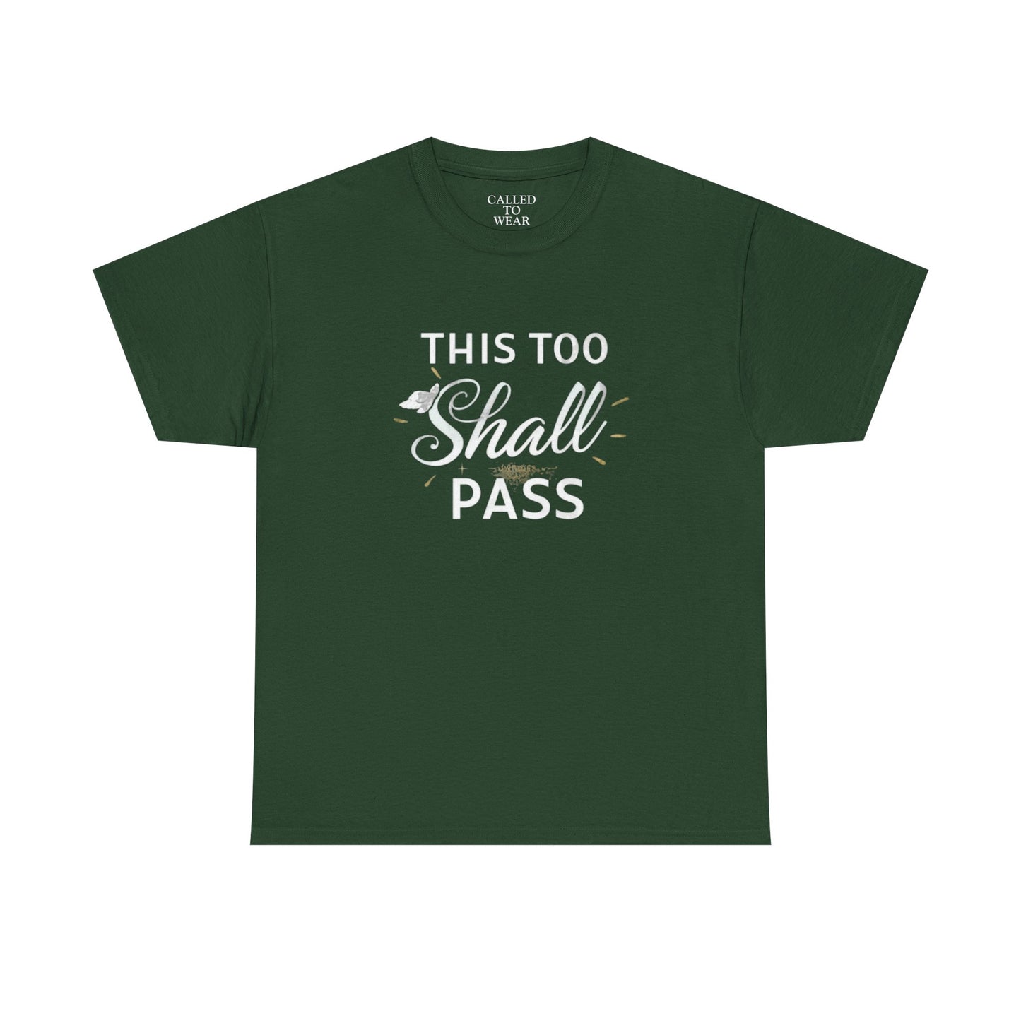 This Too Shall Pass tee | Inspirational Mental Health Reminder Shirt