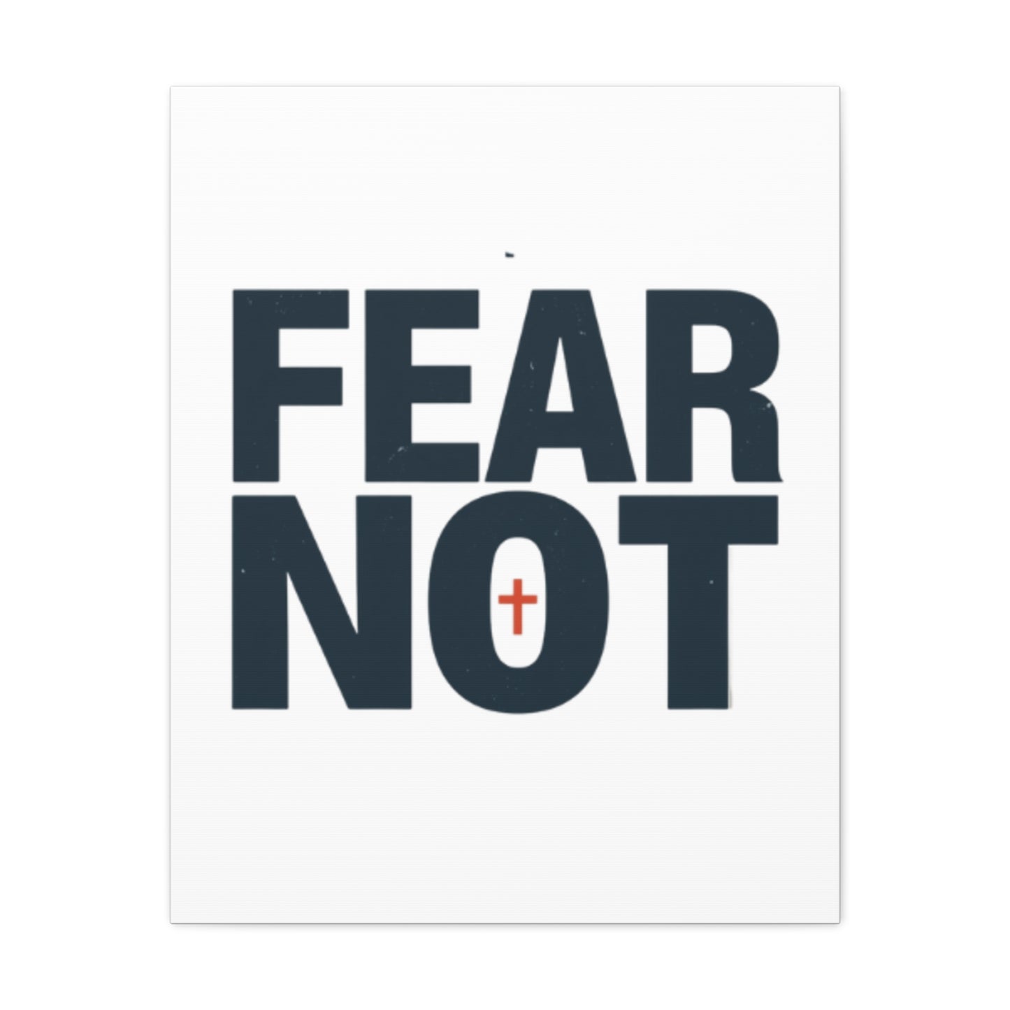 Fear Not canvas | Christian wall art, stretched matte gallery wrap