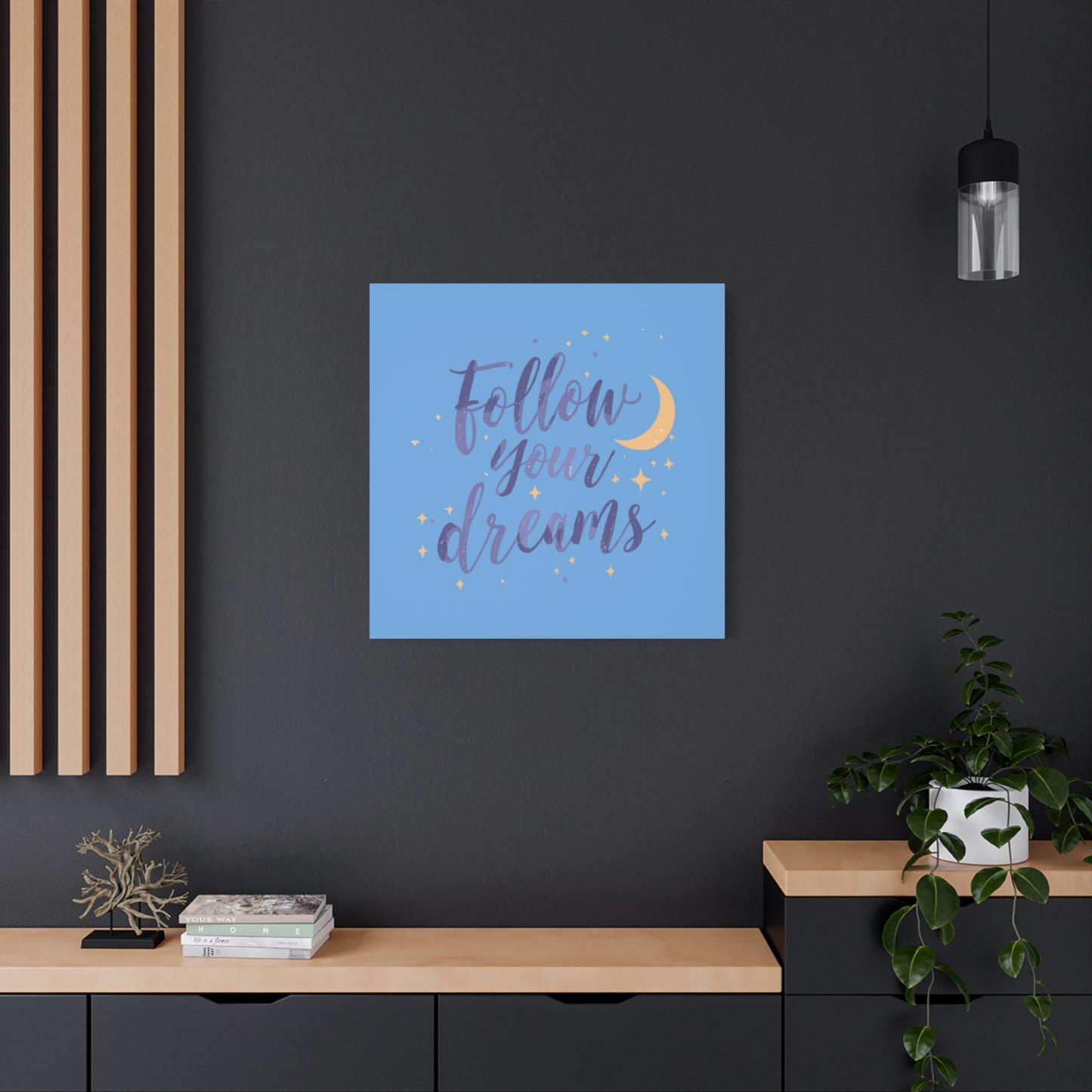 Follow Your Dreams Canvas | Matte Stretched Wall Art