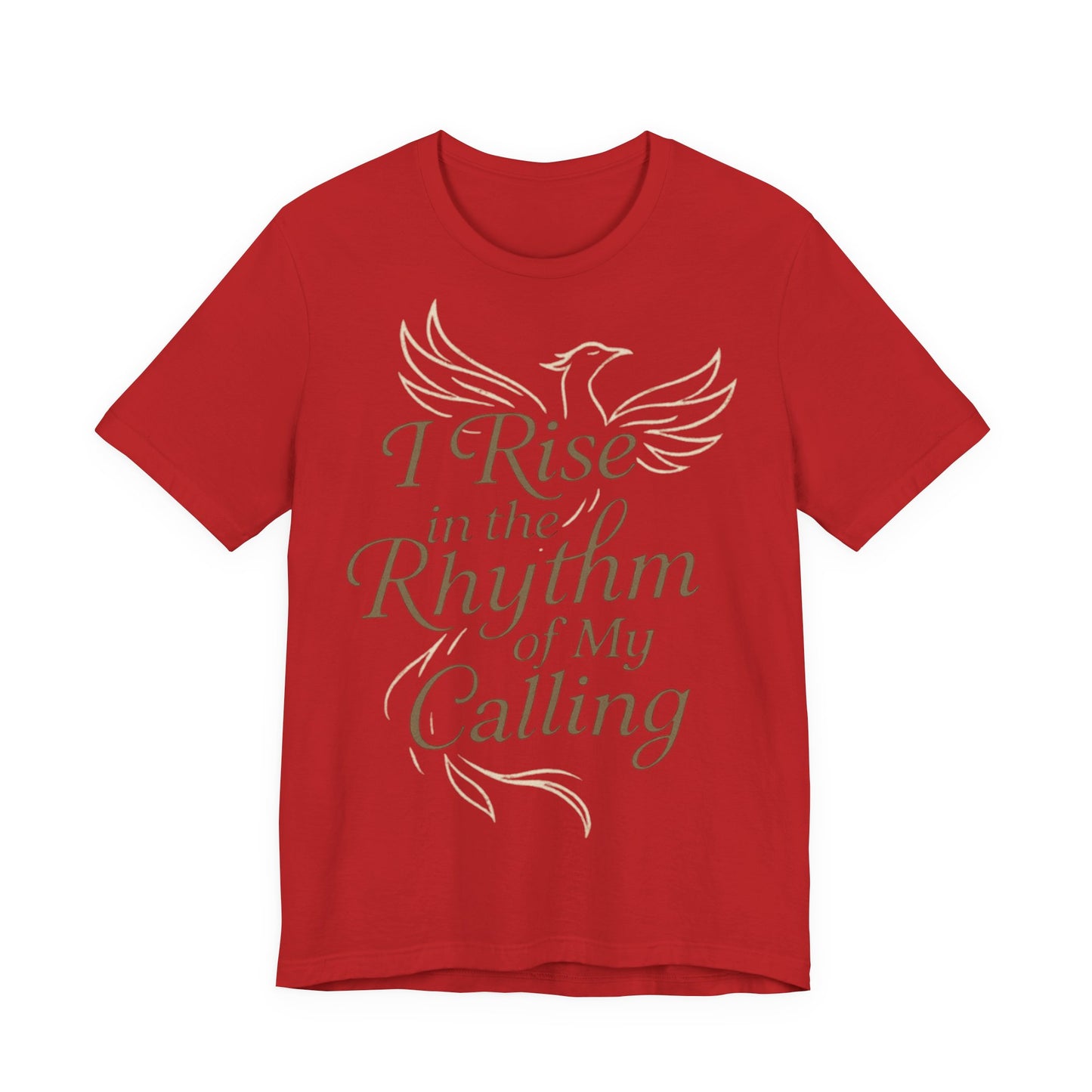 Inspirational Vibe Short Sleeve Tee - I Rise in the Rhythm of My Calling, Motivational Gift, Positive Affirmation Shirt, Self-Care