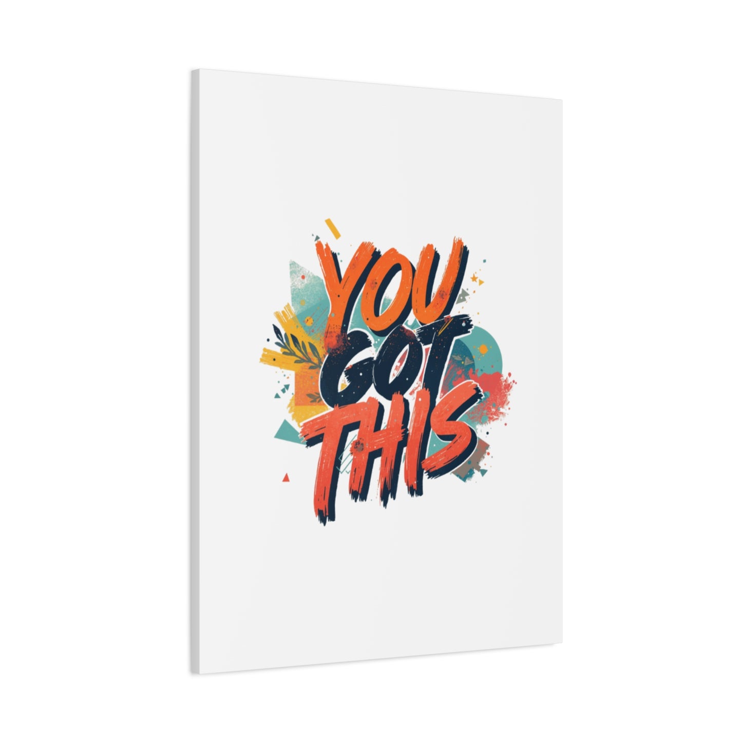 You Got This Typography Matte Canvas
