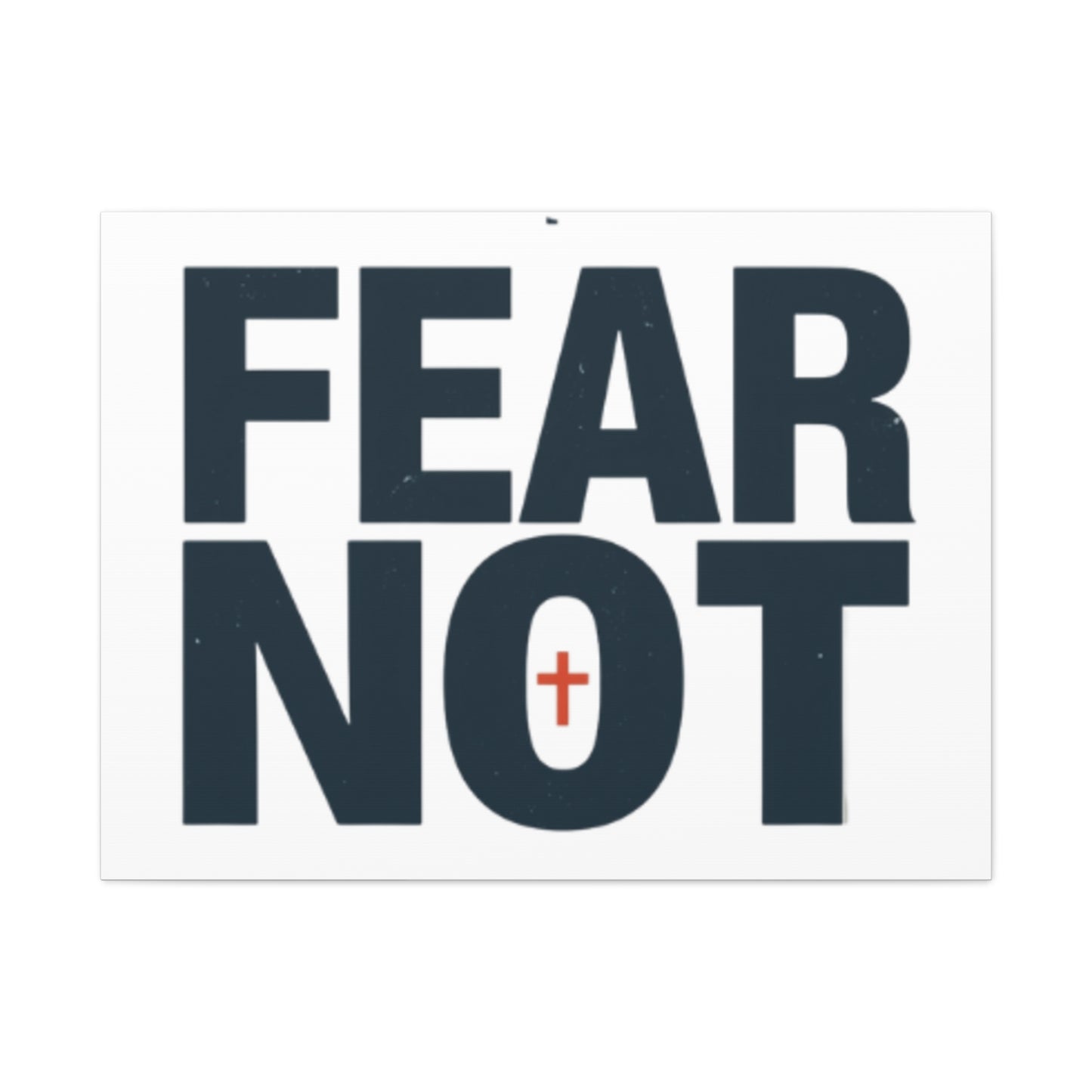 Fear Not canvas | Christian wall art, stretched matte gallery wrap