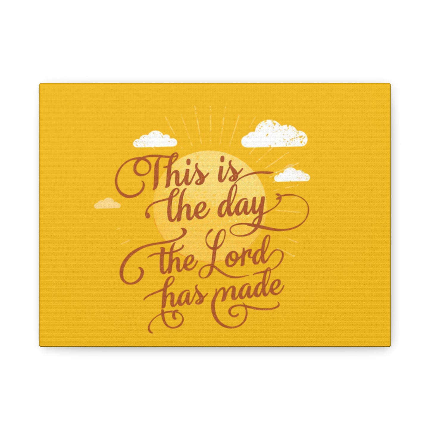This Is the Day The Lord Has Made Canvas