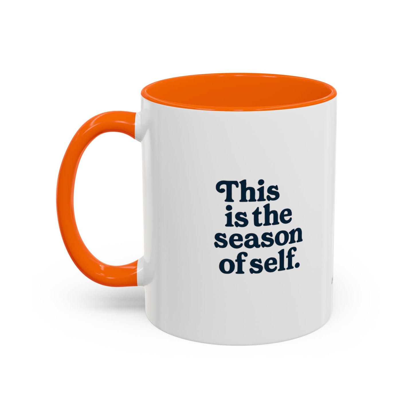 Motivational Accent Mug - Season of Self, Gift for Coaches and Coffee Lovers, 11oz or 15oz