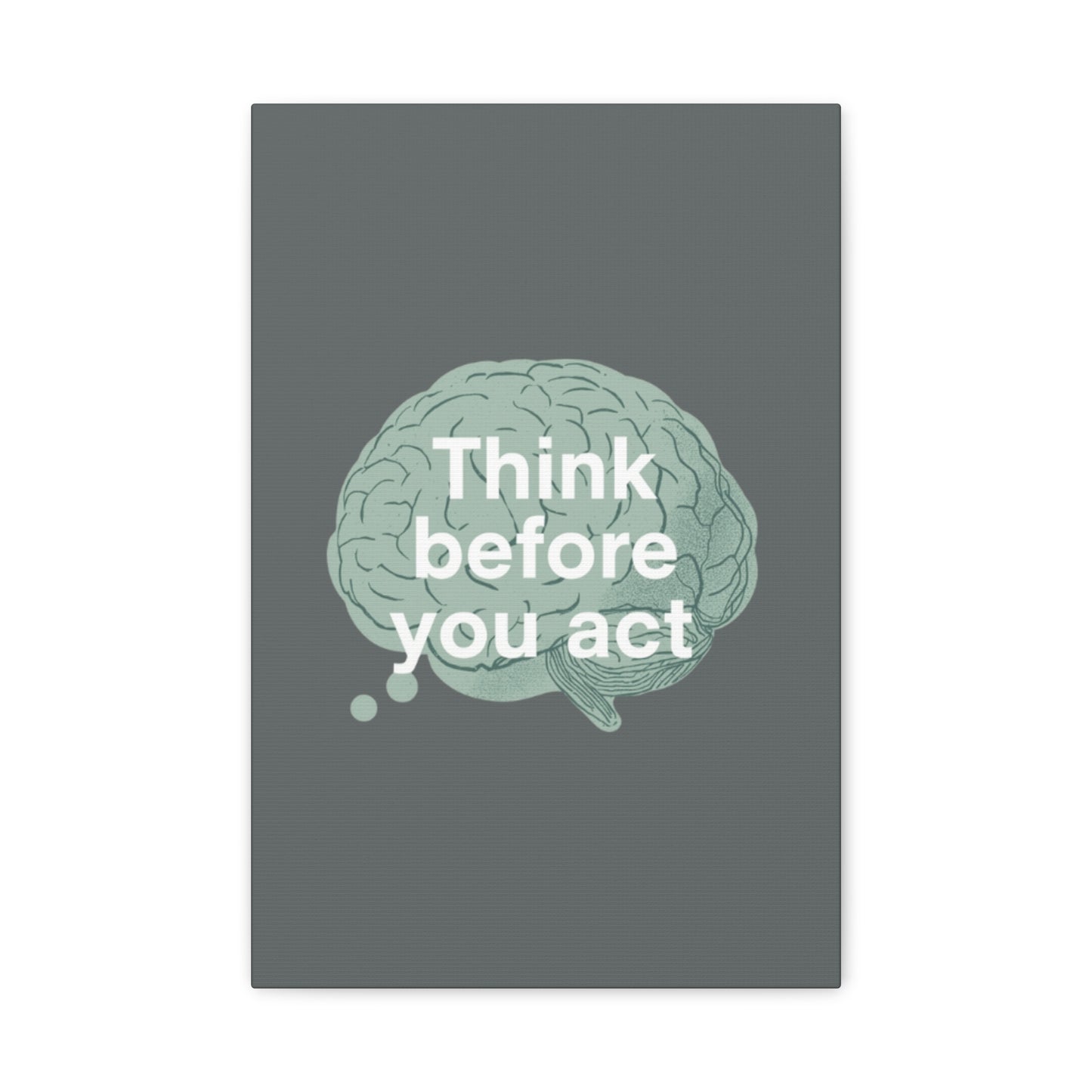 Think Before You Act brain illustration Canvas