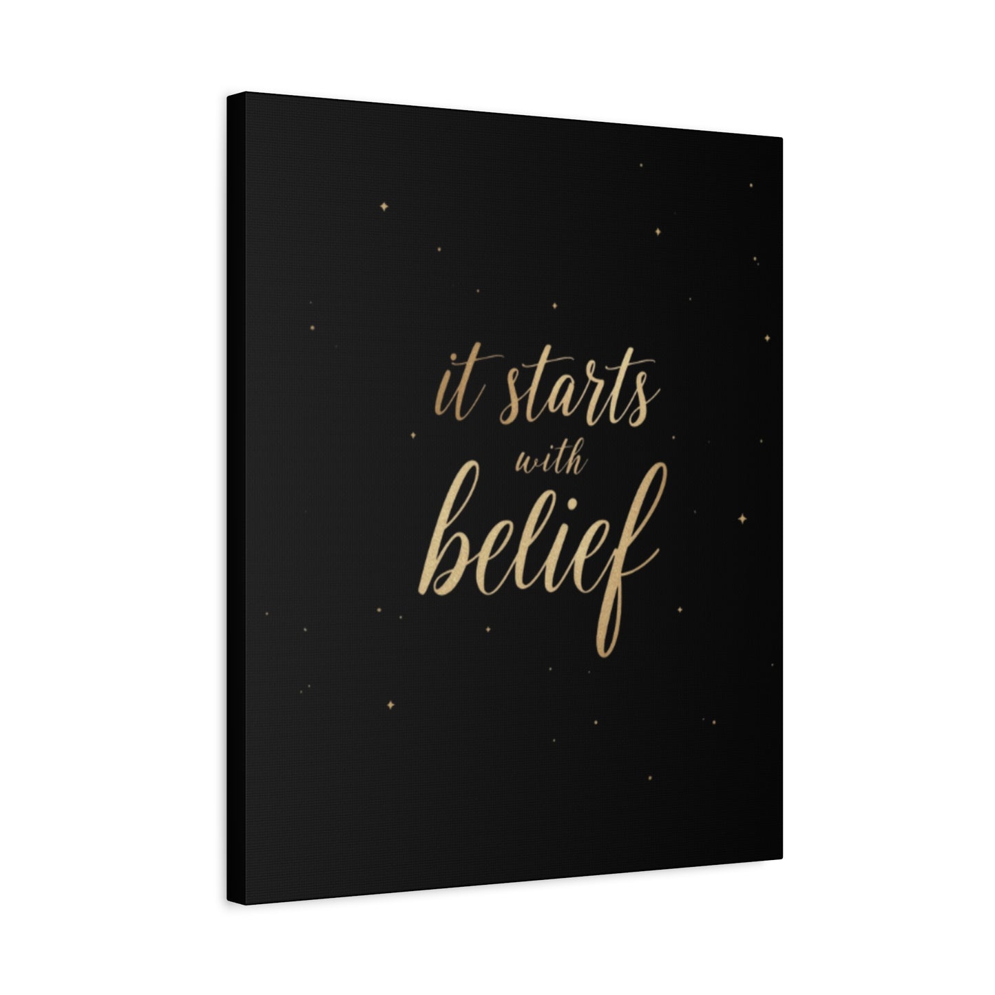 It Starts With Belief Canvas | Inspirational Wall Art, Matte Stretched Canvas