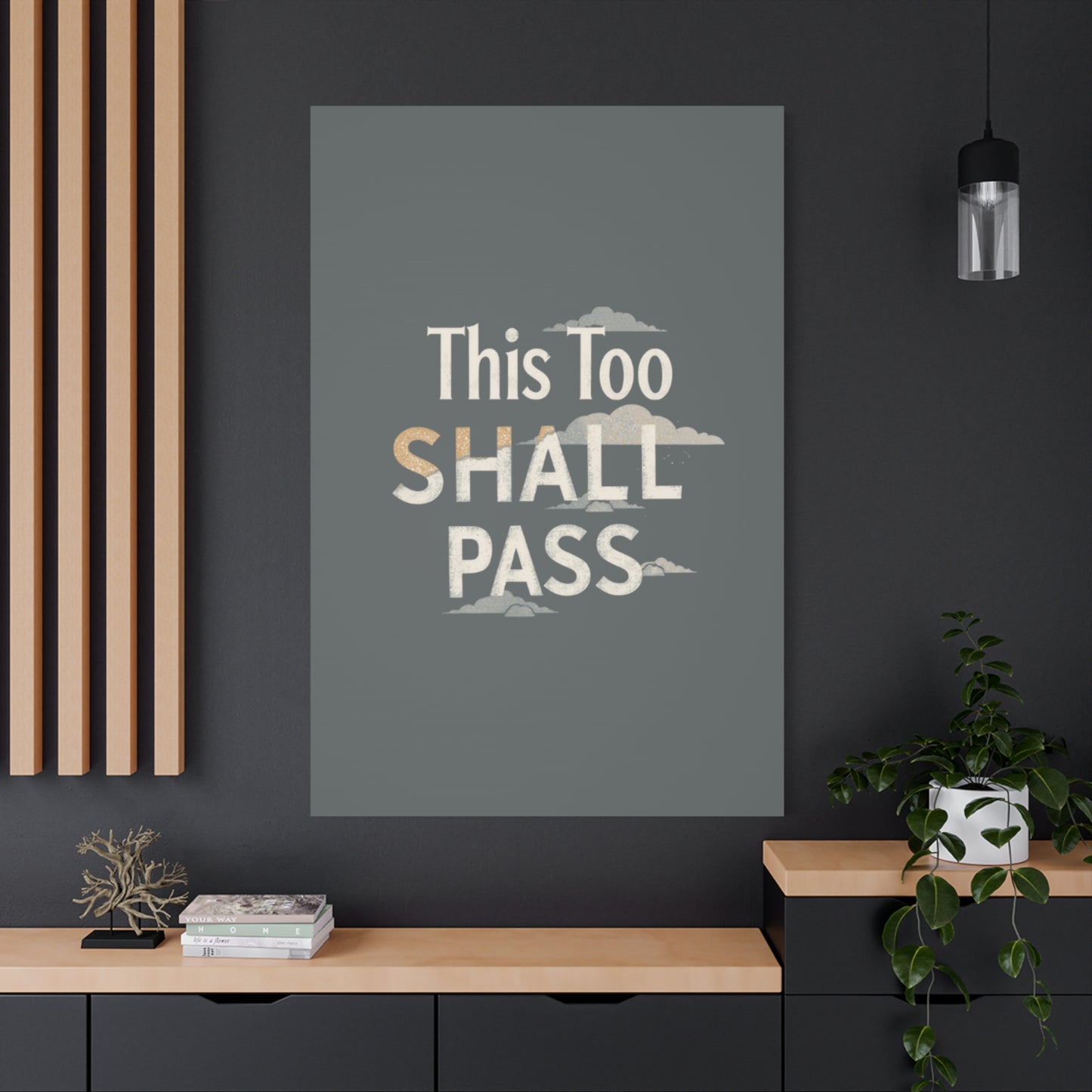 This Too Shall Pass Matte Canvas Print, Stretched Wall Art | Calming Hand-Lettered Typography