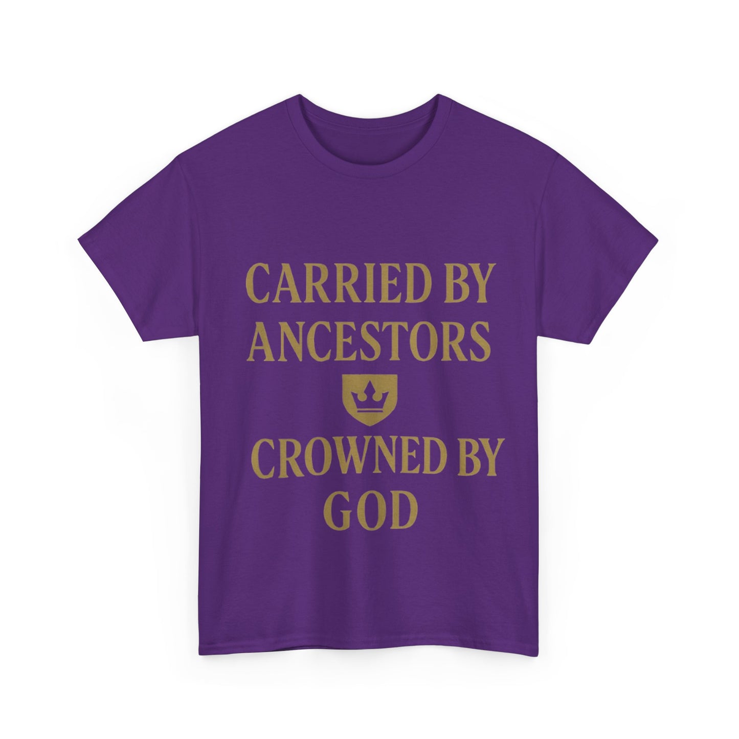 Carried by Ancestors Crowned by God Unisex Heavy Cotton Tee, Inspirational T-Shirt, Gift for Faith, Empowerment Apparel, Unique [...]