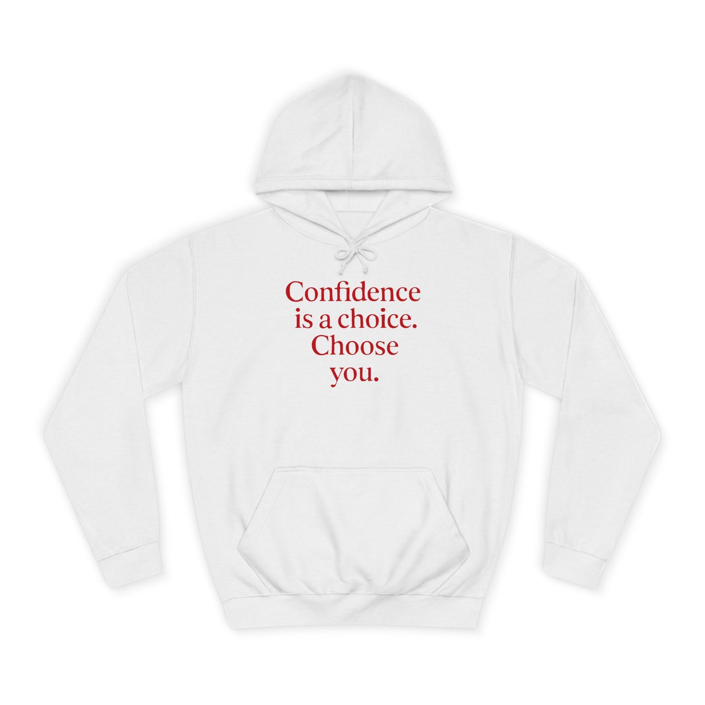 Confidence Choice Unisex College Hoodie - Inspirational Gift, Motivational Apparel, College Student Fashion, Cozy Sweatshirt, [...]