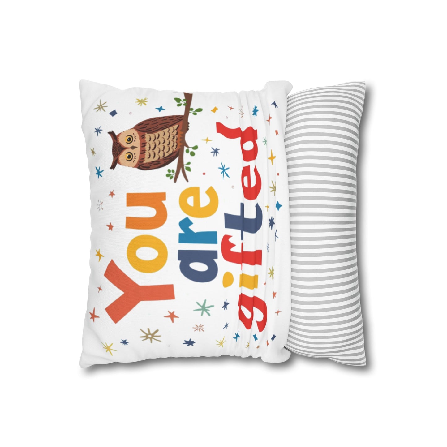 You Are Gifted Pillowcase | Owl Typography Square Pillow Cover