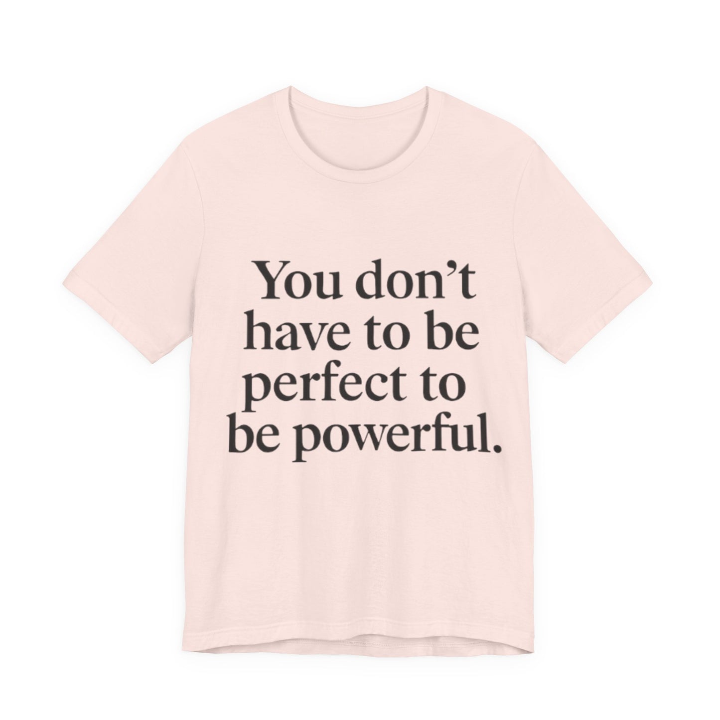 Empowering Quote Tee - Unisex Jersey Short Sleeve, Inspirational Gift, Motivational T-Shirt, Perfect for Everyday Wear, Self-Love [...]