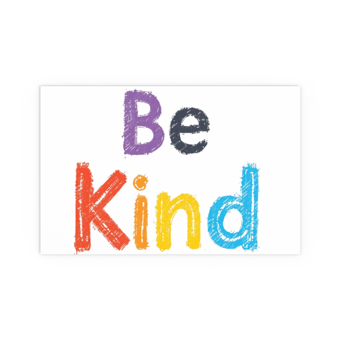 Be Kind colorful typography Poster | Silk Wall Art