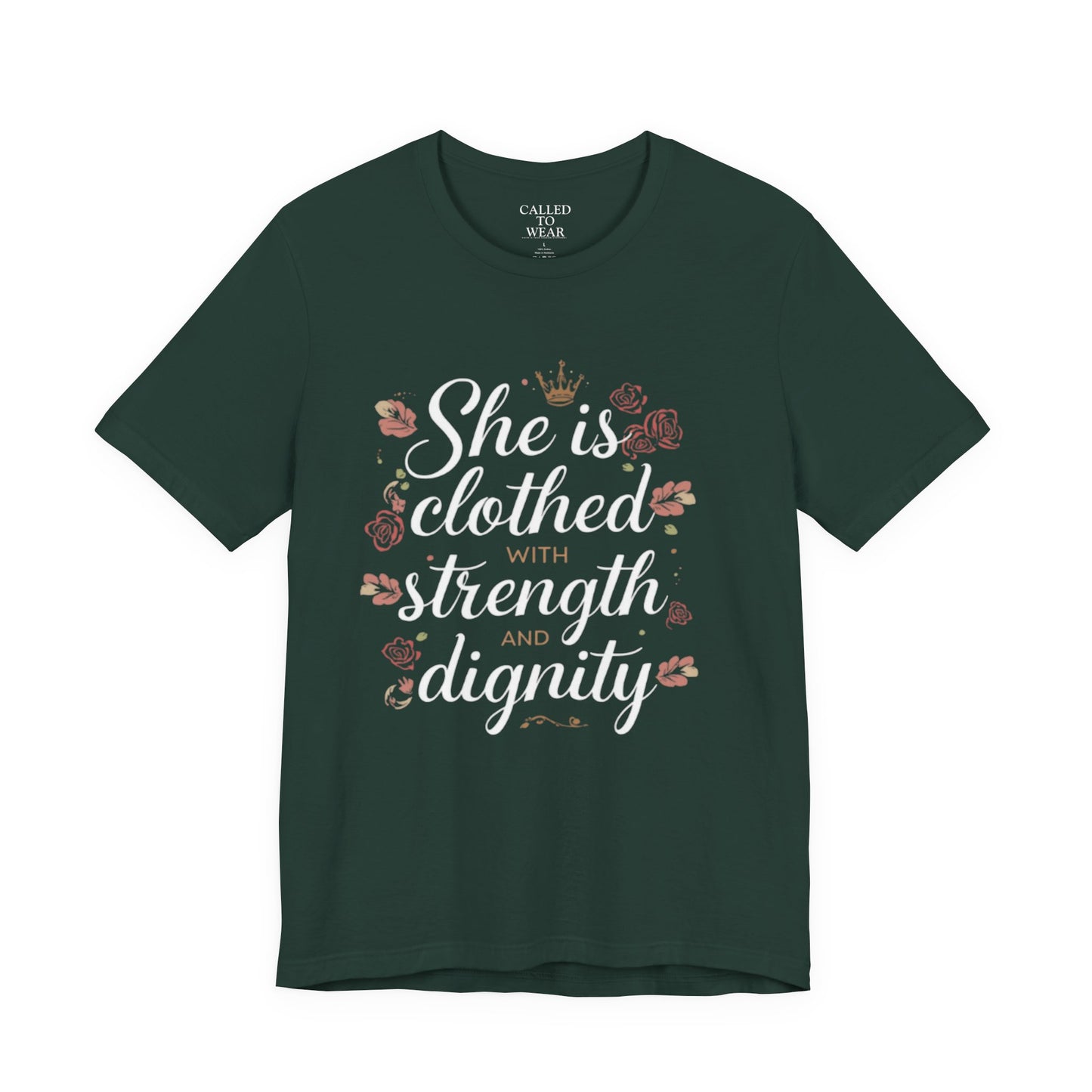 She is clothed with strength and dignity T-Shirt | Floral Crown Scripture Tee