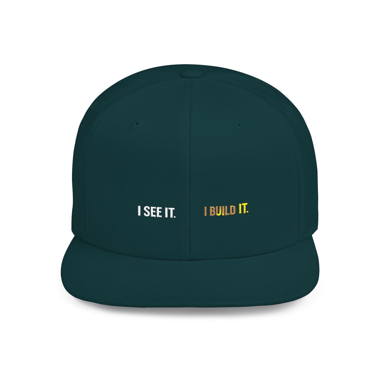 Snapback Hat Minimal 'I see It. I Build It' Embroidered Flat Bill Cap