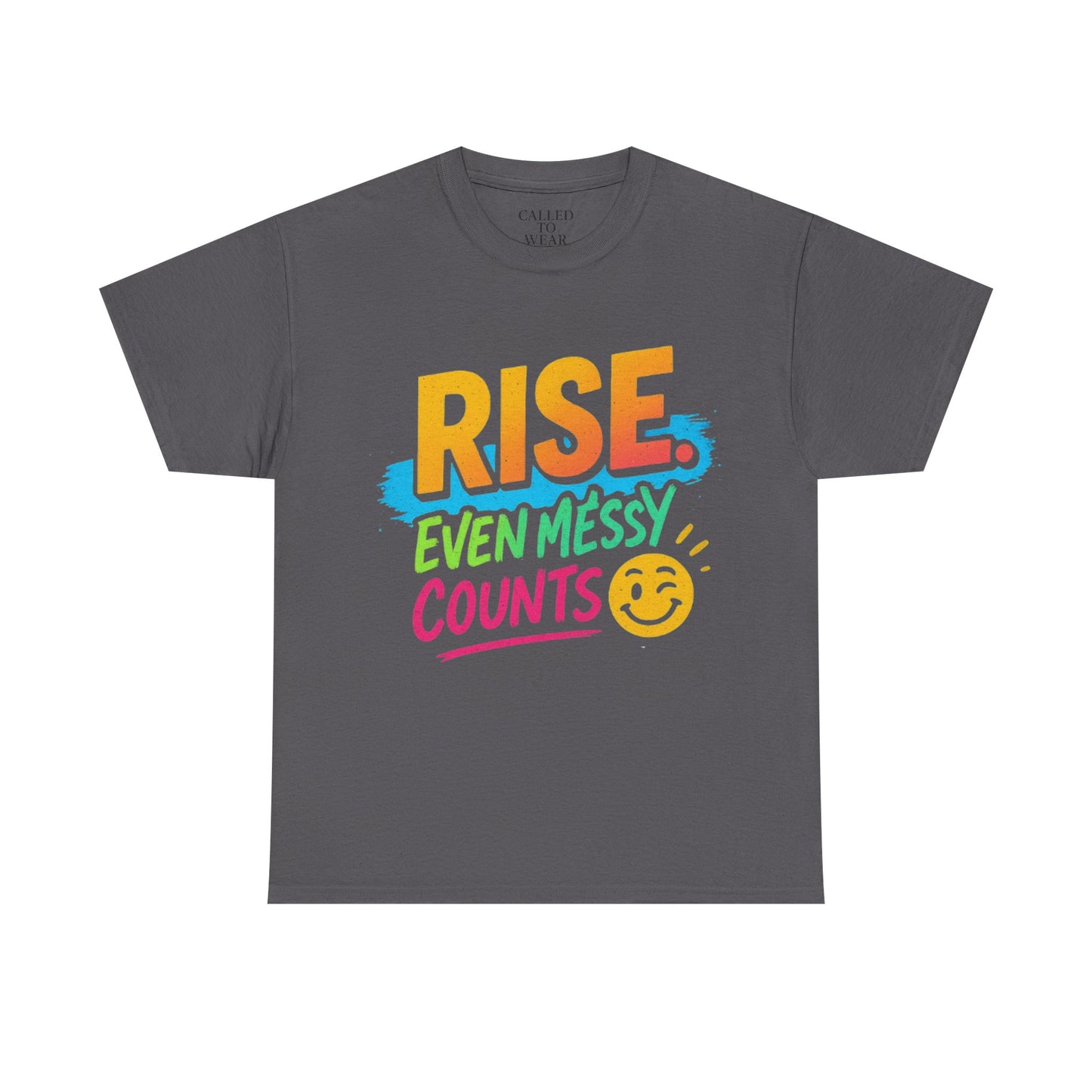 Rise Even Messy Counts Tee | Smiley Brushstroke Motivation