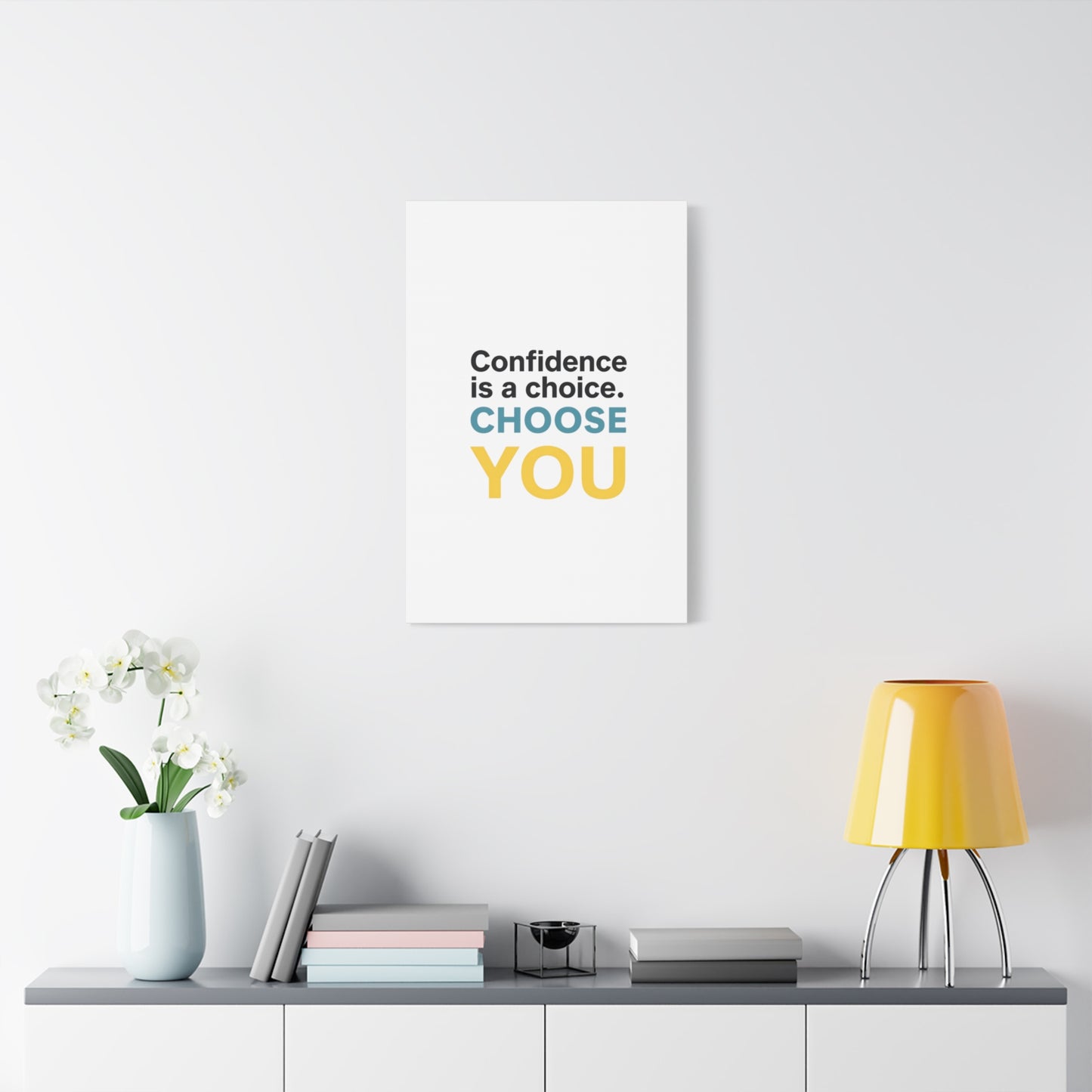 Confidence Is a Choice CHOOSE YOU Canvas | Motivational Wall Art
