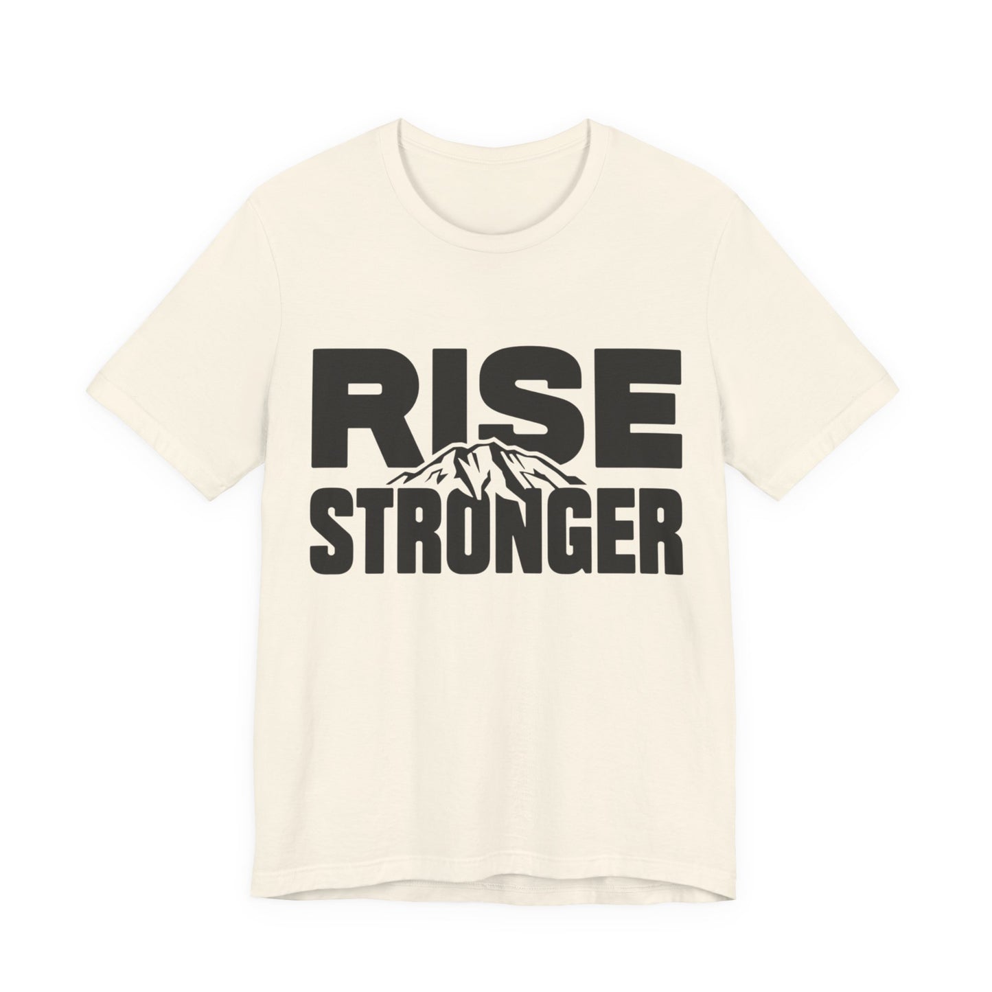 Rise Stronger Mountain Graphic Tee | Motivational Typography Shirt