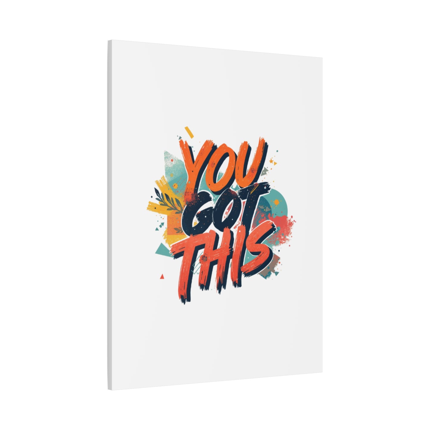 You Got This Typography Matte Canvas