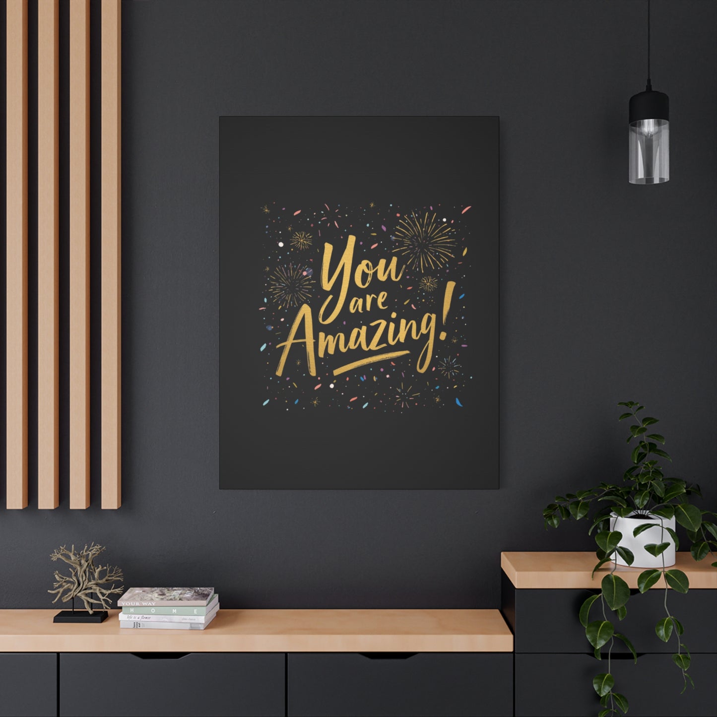 You Are Amazing! Canvas