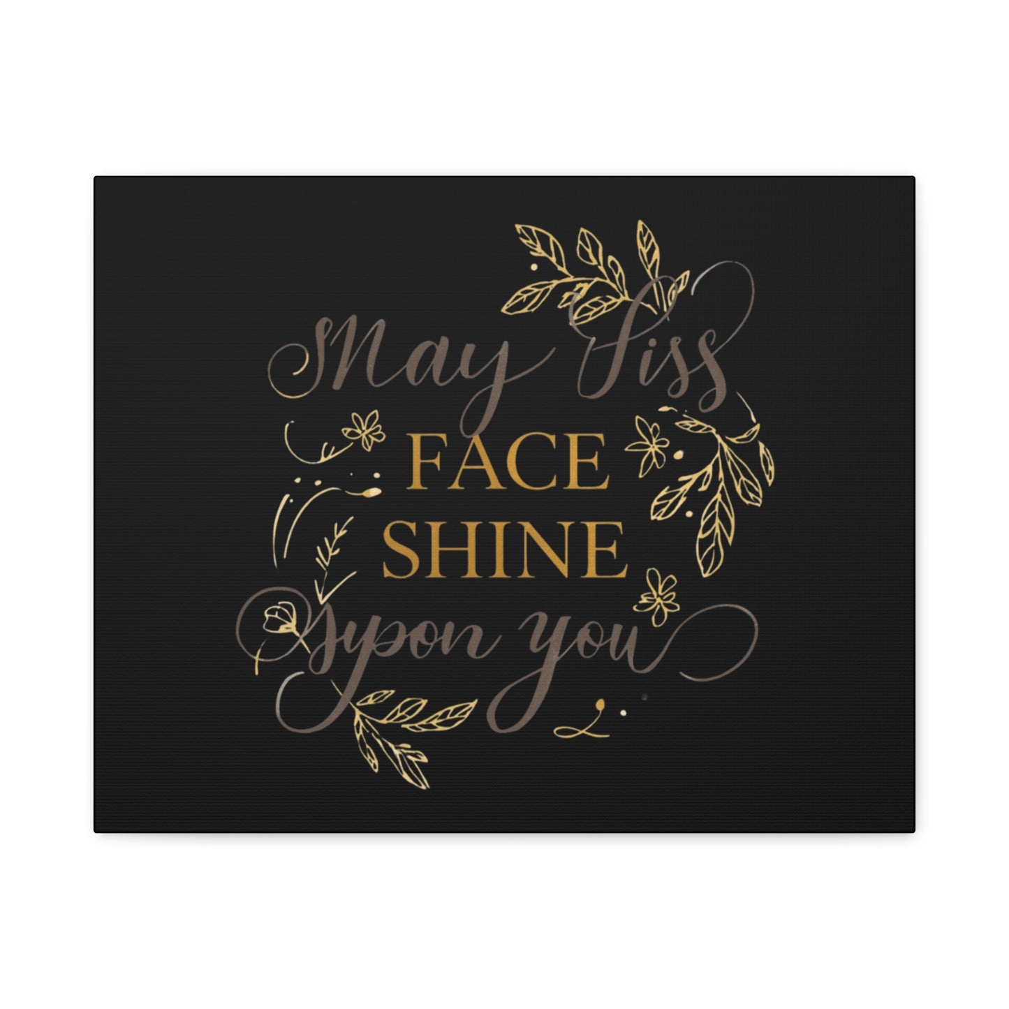 May His Face Shine Upon You Matte Canvas | Stretched Wall Art, Black Gold Botanical