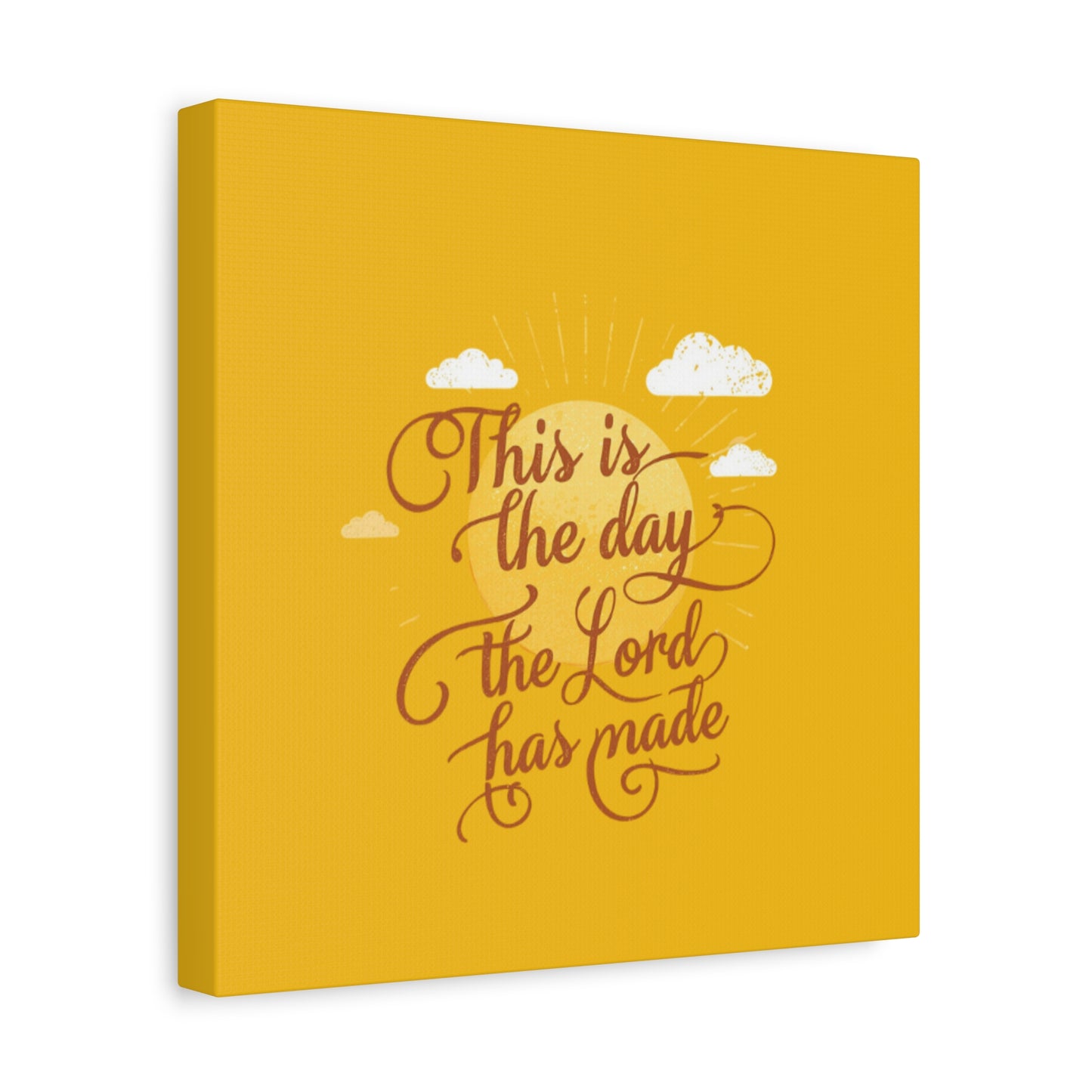 This Is the Day The Lord Has Made Canvas