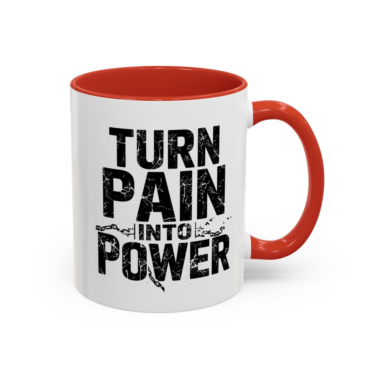 TURN PAIN INTO POWER Mug | Accent Coffee Mug, Colored Handle & Interior