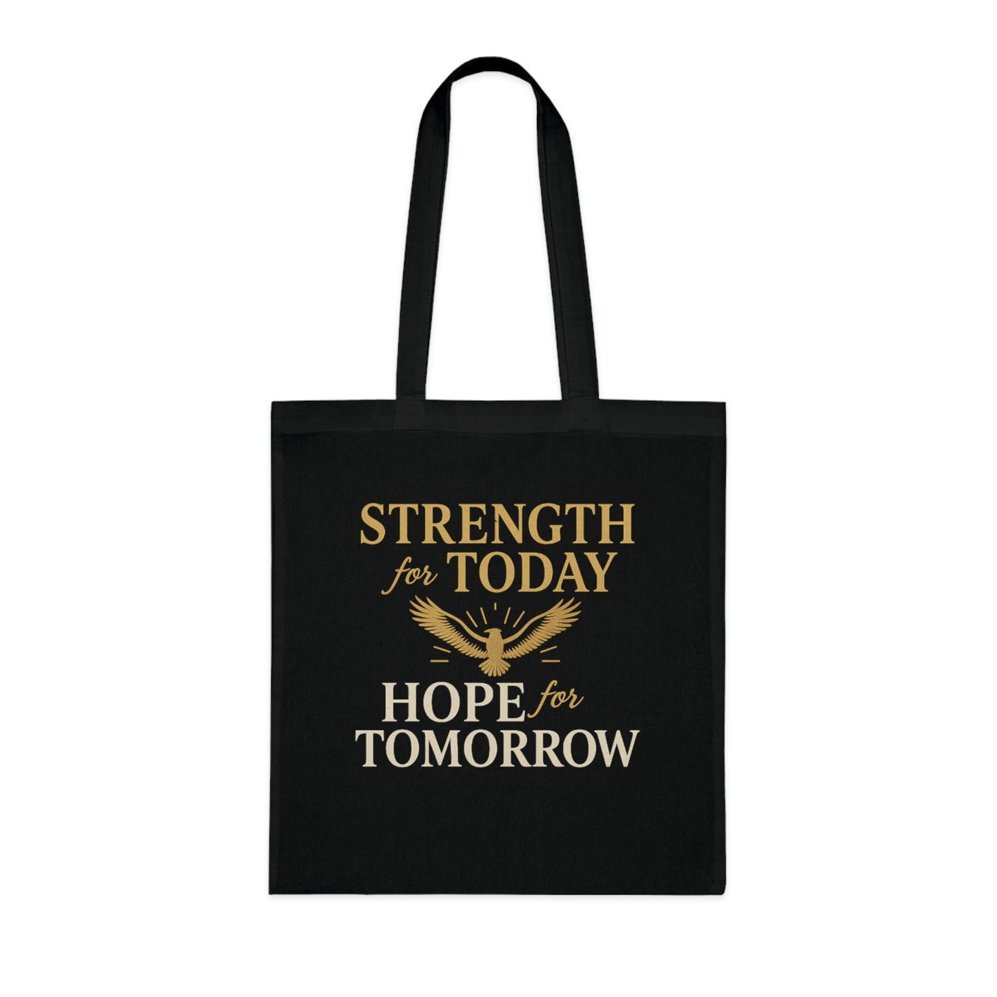 Motivational Tote Bag - Strength for Today, Hope for Tomorrow, Eco-Friendly Shopping