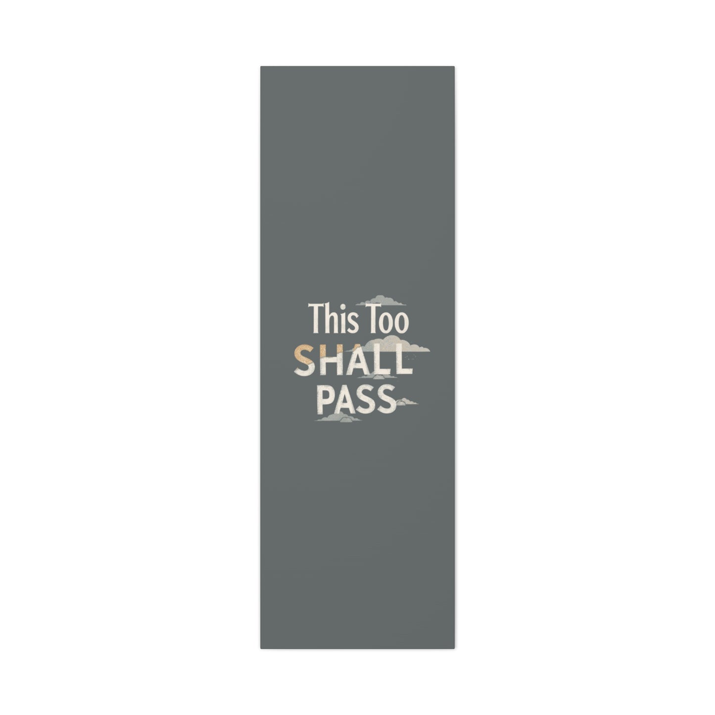 This Too Shall Pass Matte Canvas Print, Stretched Wall Art | Calming Hand-Lettered Typography