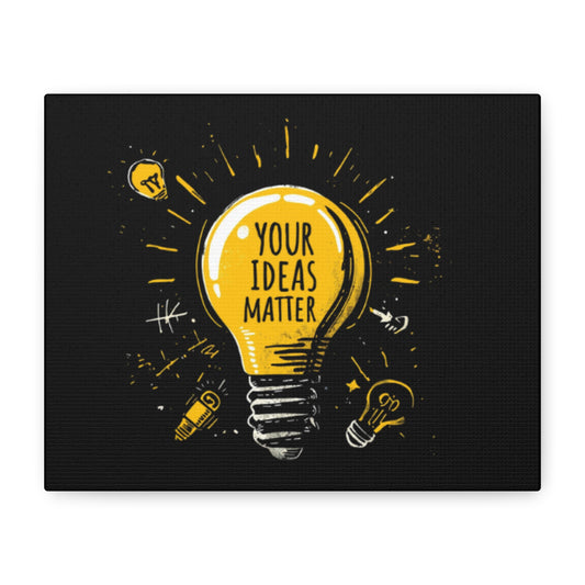 Your Ideas Matter lightbulb Matte Canvas