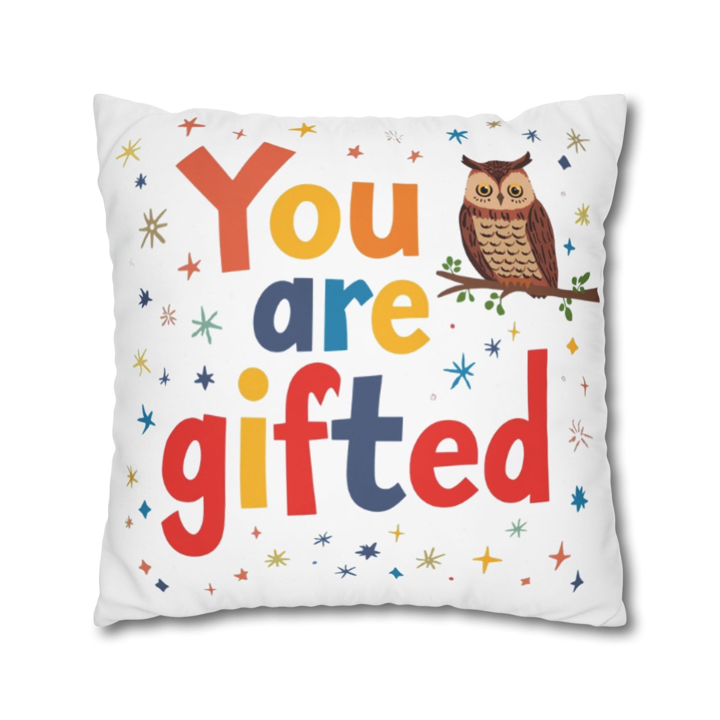 You Are Gifted Pillowcase | Owl Typography Square Pillow Cover
