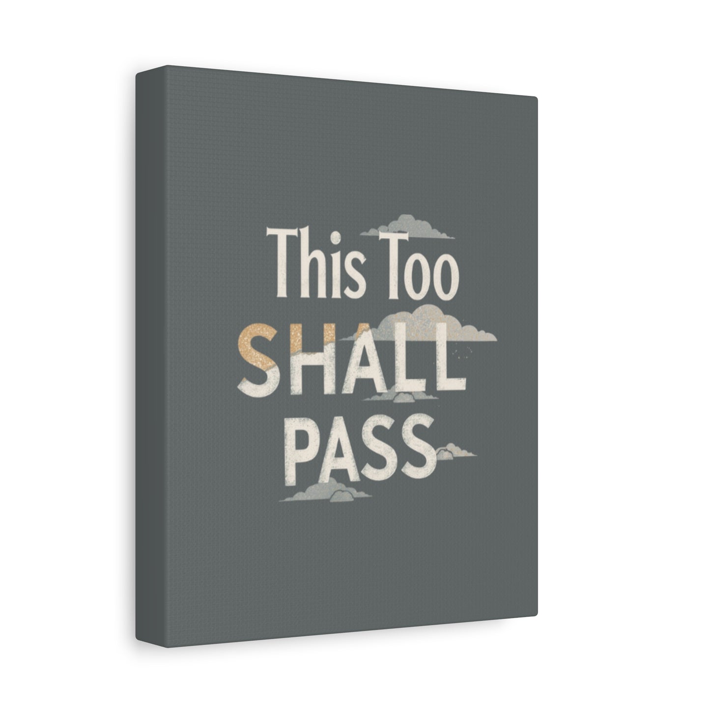 This Too Shall Pass Matte Canvas Print, Stretched Wall Art | Calming Hand-Lettered Typography