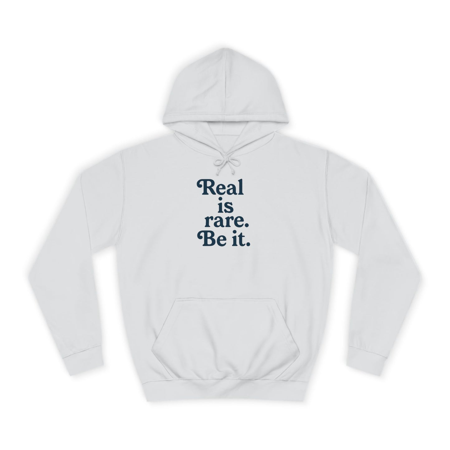 Real is Rare Unisex College Hoodie | Motivational Casual Wear, Gift for Students, Trendy Comfort