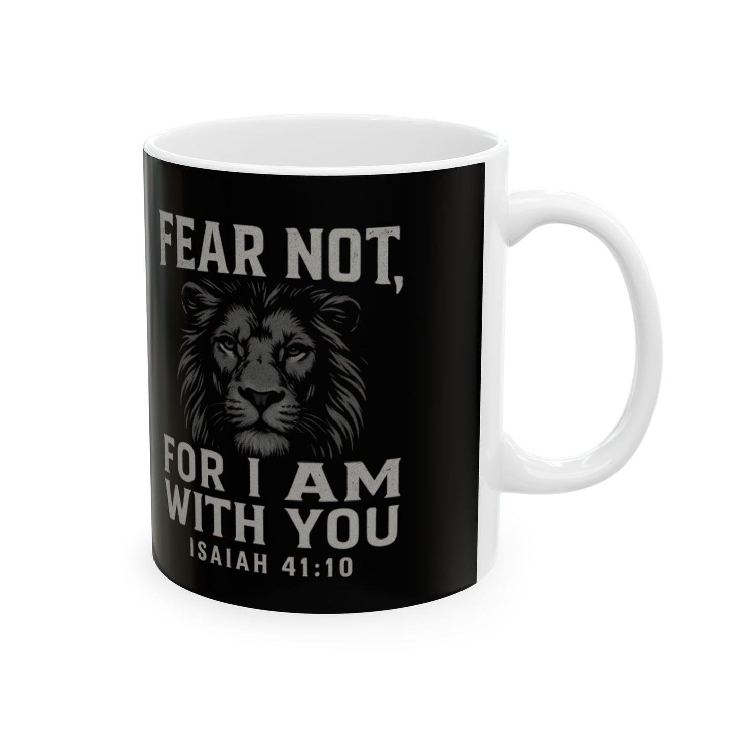 Fear Not Ceramic Mug - Inspirational Coffee Cup, Motivational Drinkware, Faith Gift, Scripture Mug, Christian Home Decor