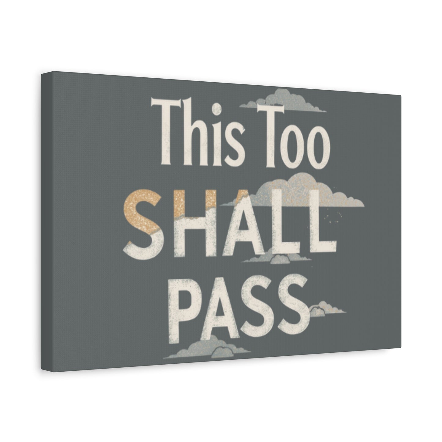 This Too Shall Pass Matte Canvas Print, Stretched Wall Art | Calming Hand-Lettered Typography
