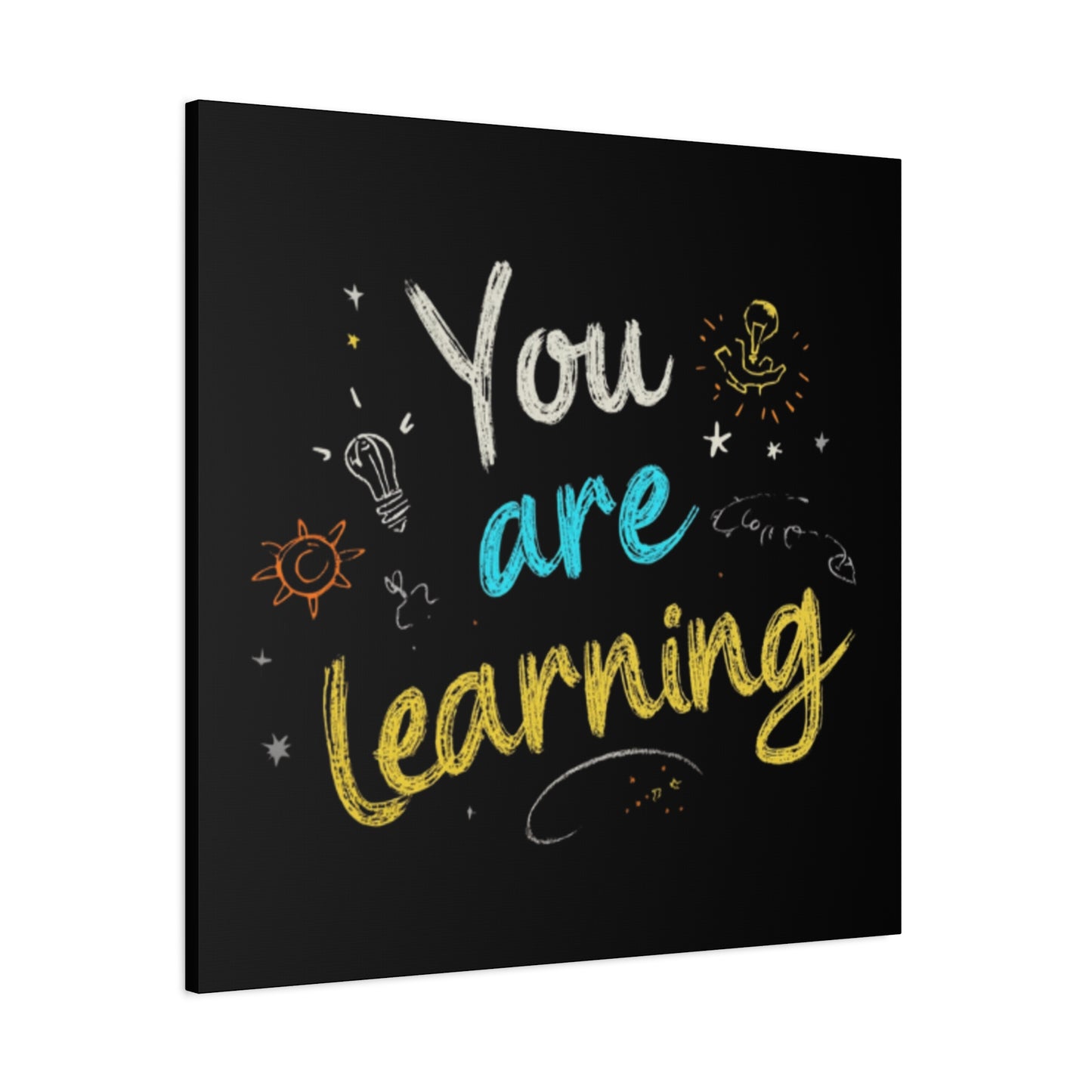 You Are Learning Chalkboard Art Canvas
